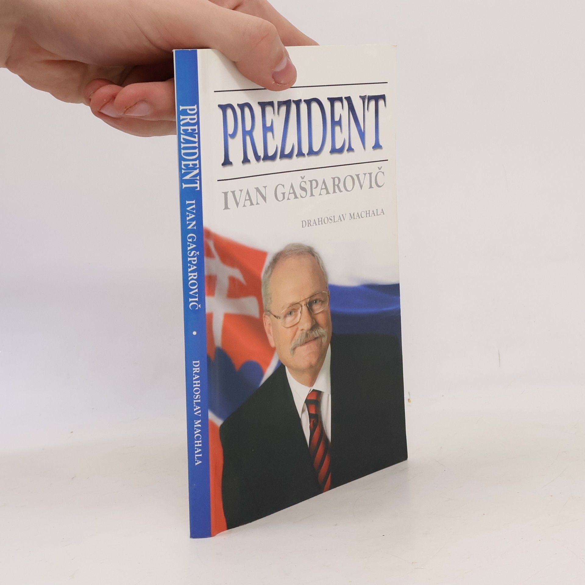 Machala Drahoslav Prezident Ivan Gašparovič