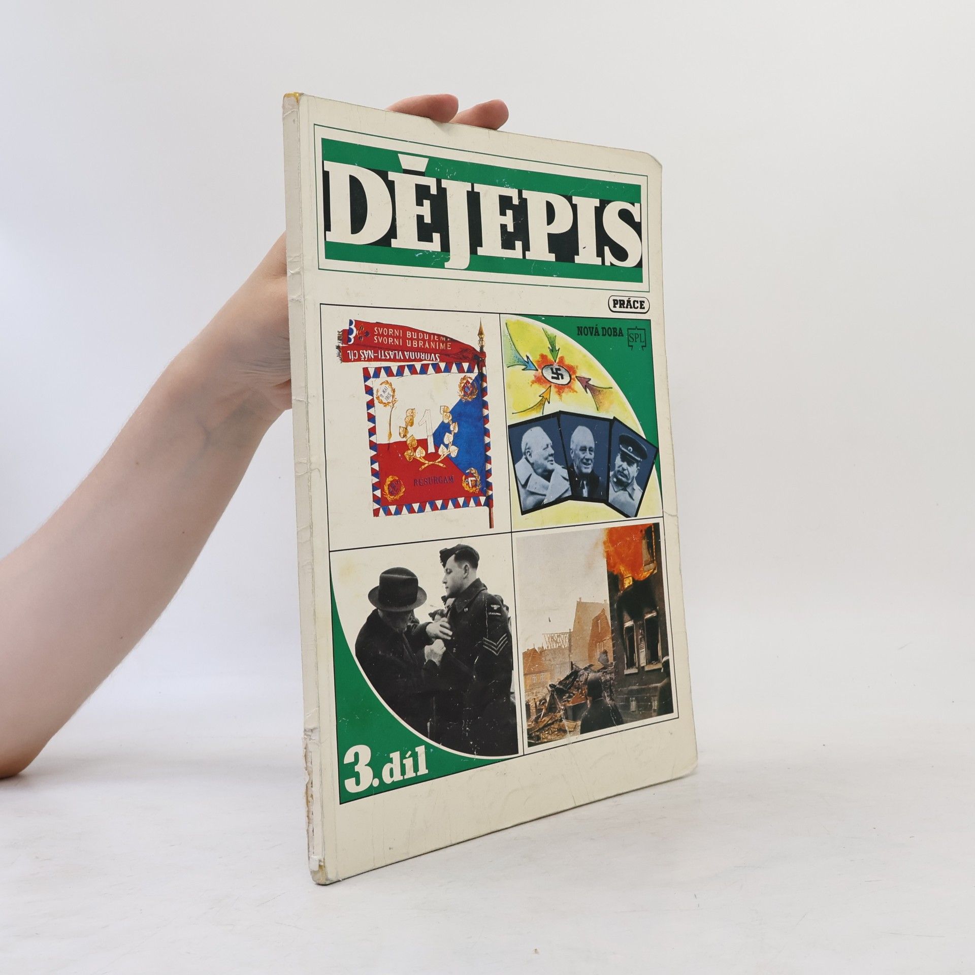 Jiří Jožák Dějepis 3.díl: Druhá světová válka a československý odboj