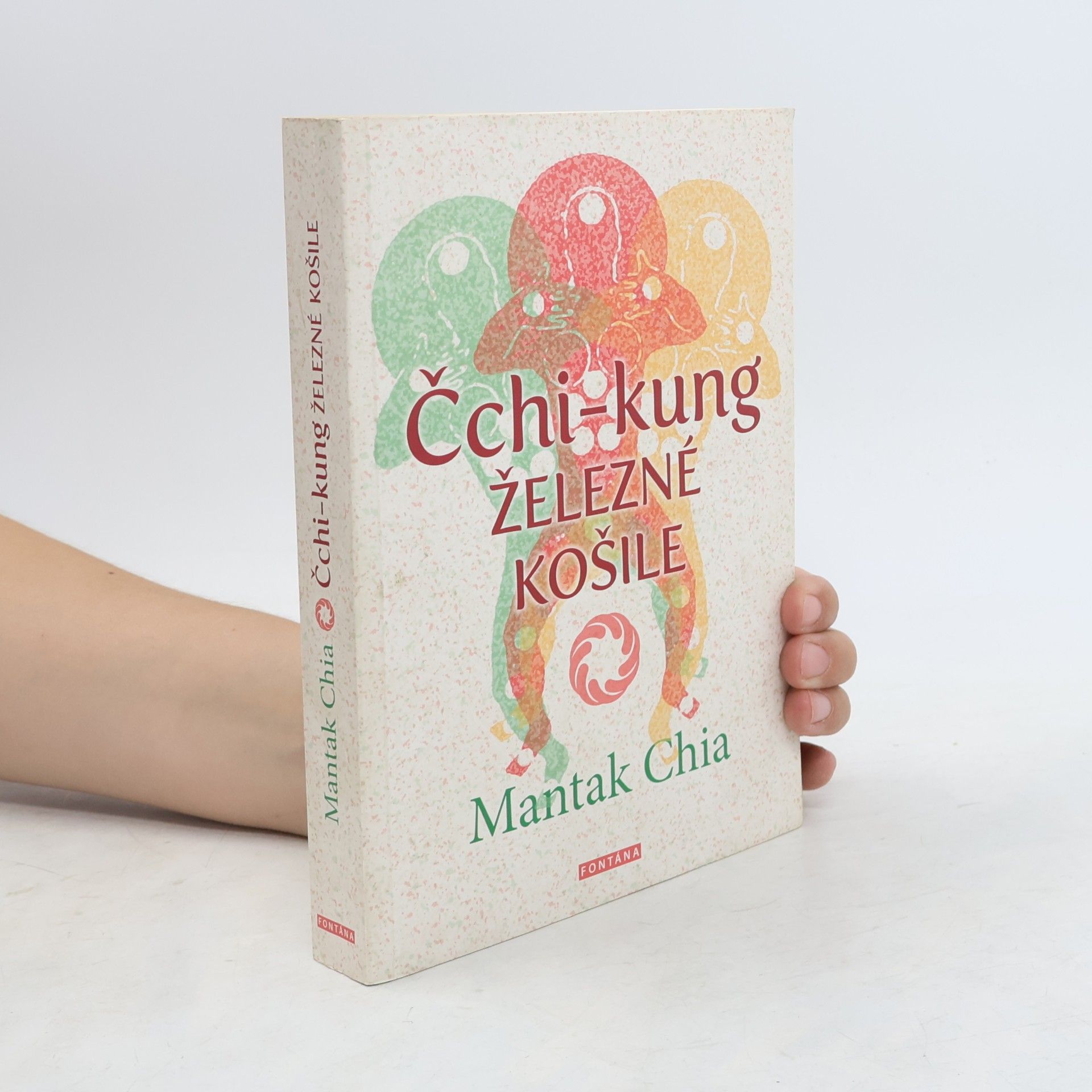 Mantak Chia Čchi-kung Železné košile