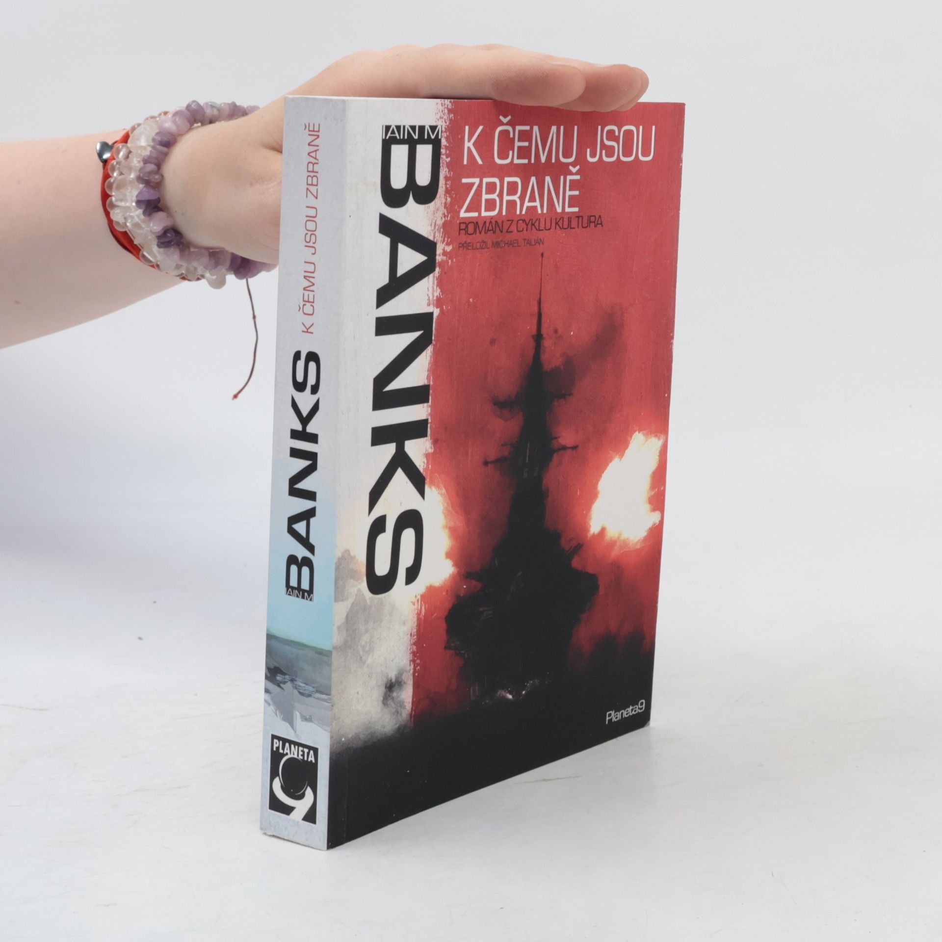 Iain M. Banks Kultura 3. K čemu jsou zbraně