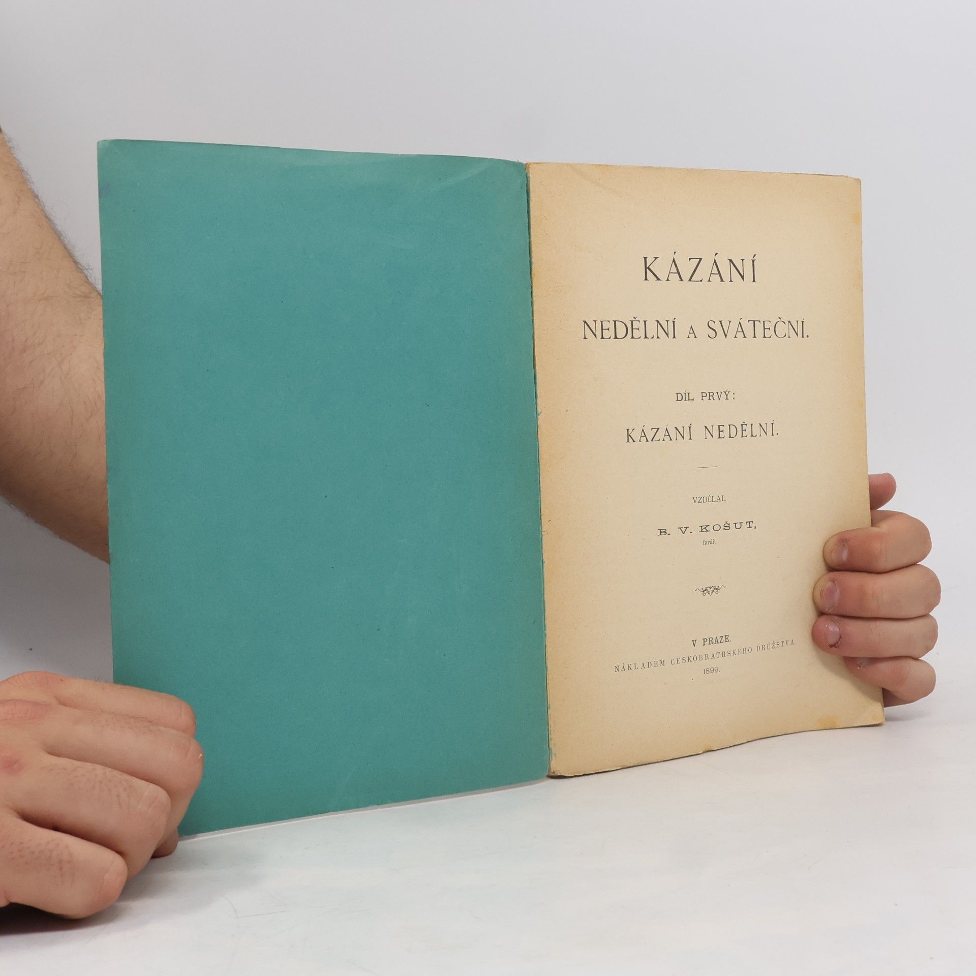 Bedřich Vilém Košut Kázání nedělní a sváteční