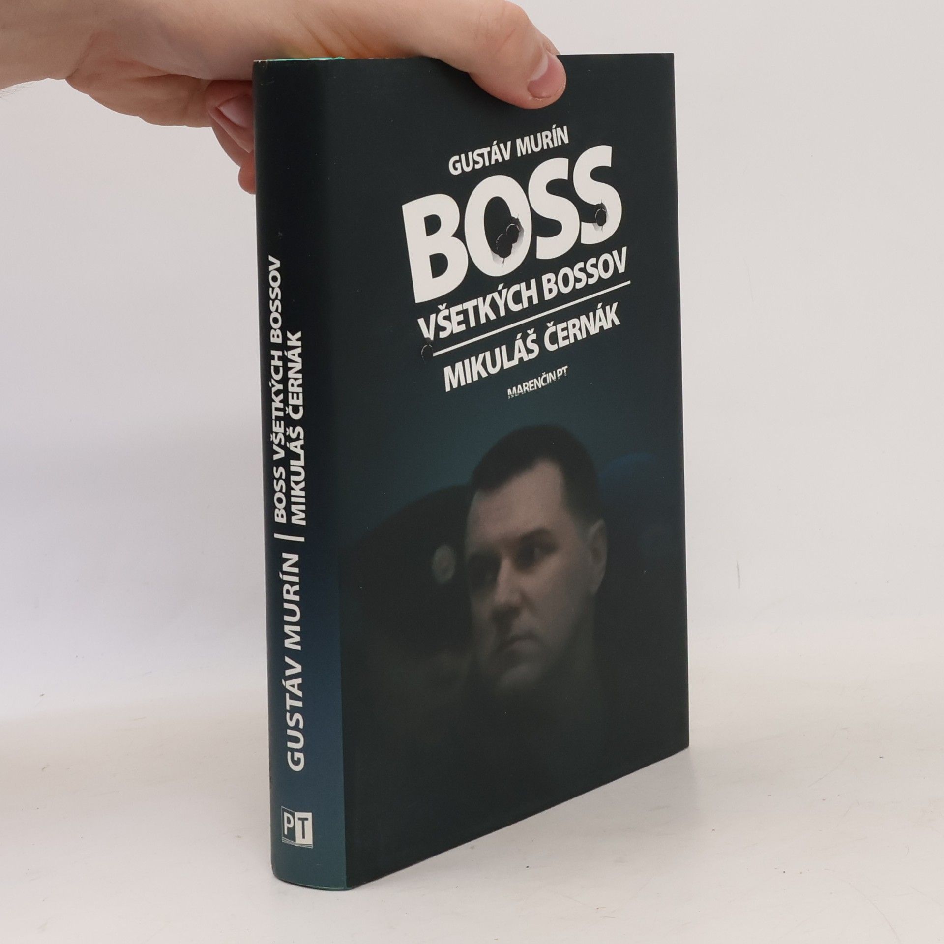 Gustáv Murín Boss všetkých bossov. Mikuláš Černák