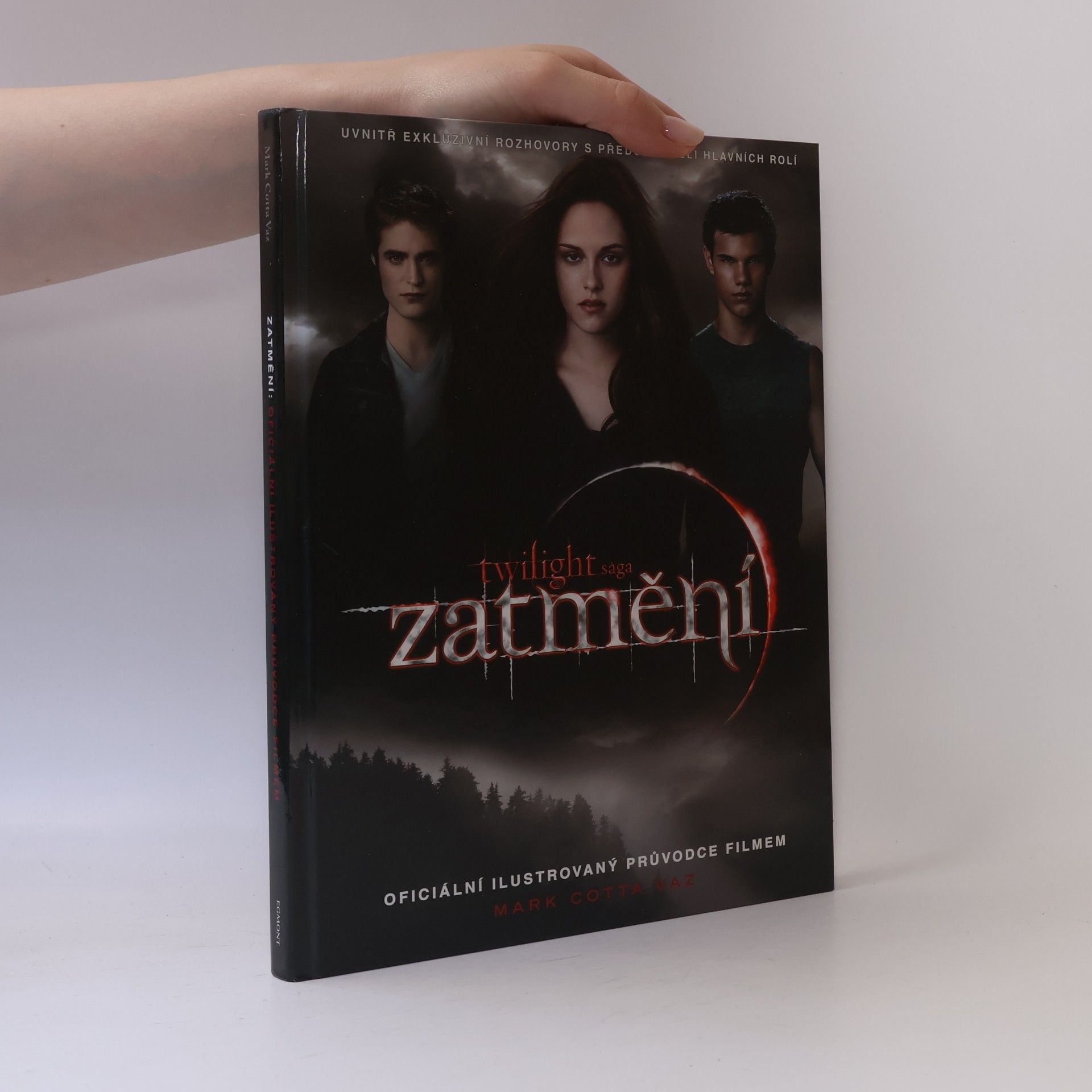 Mark Cotta Vaz Twilight sága Zatmění. Oficiální ilustrovaný průvodce filmem