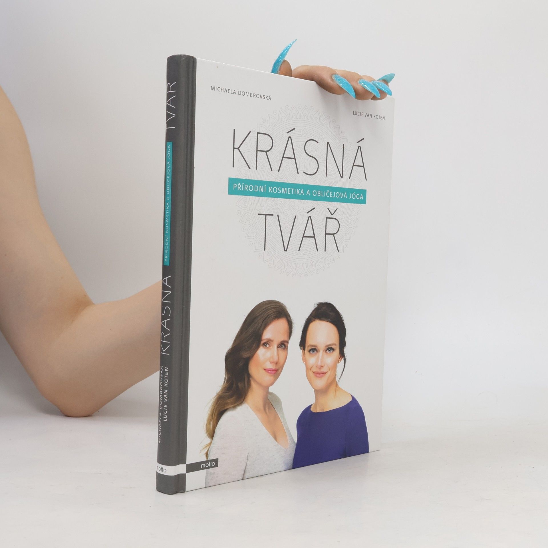 Krásná tvář : přírodní kosmetika a obličejová jóga