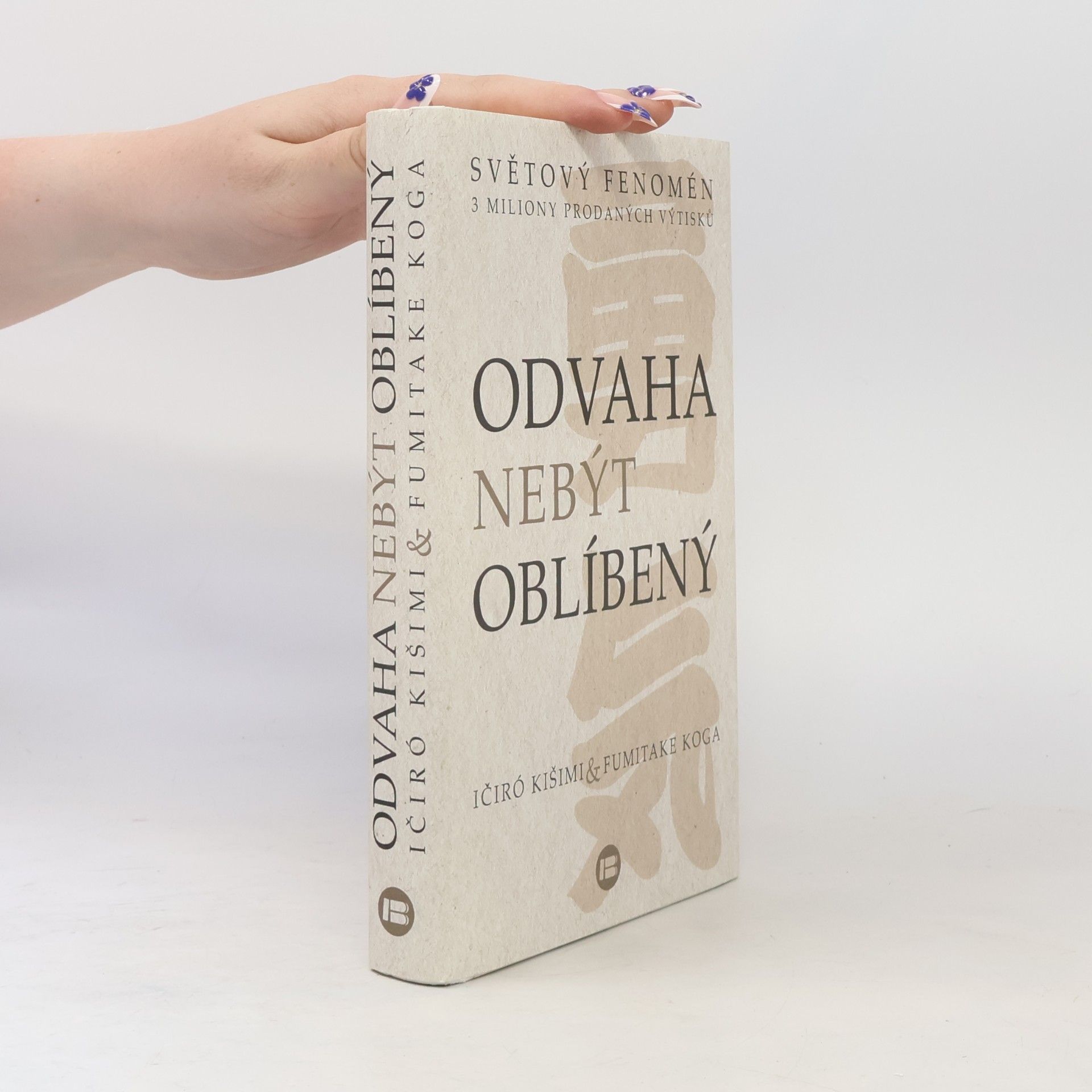 Ičiró Kišimi Odvaha nebýt oblíbený