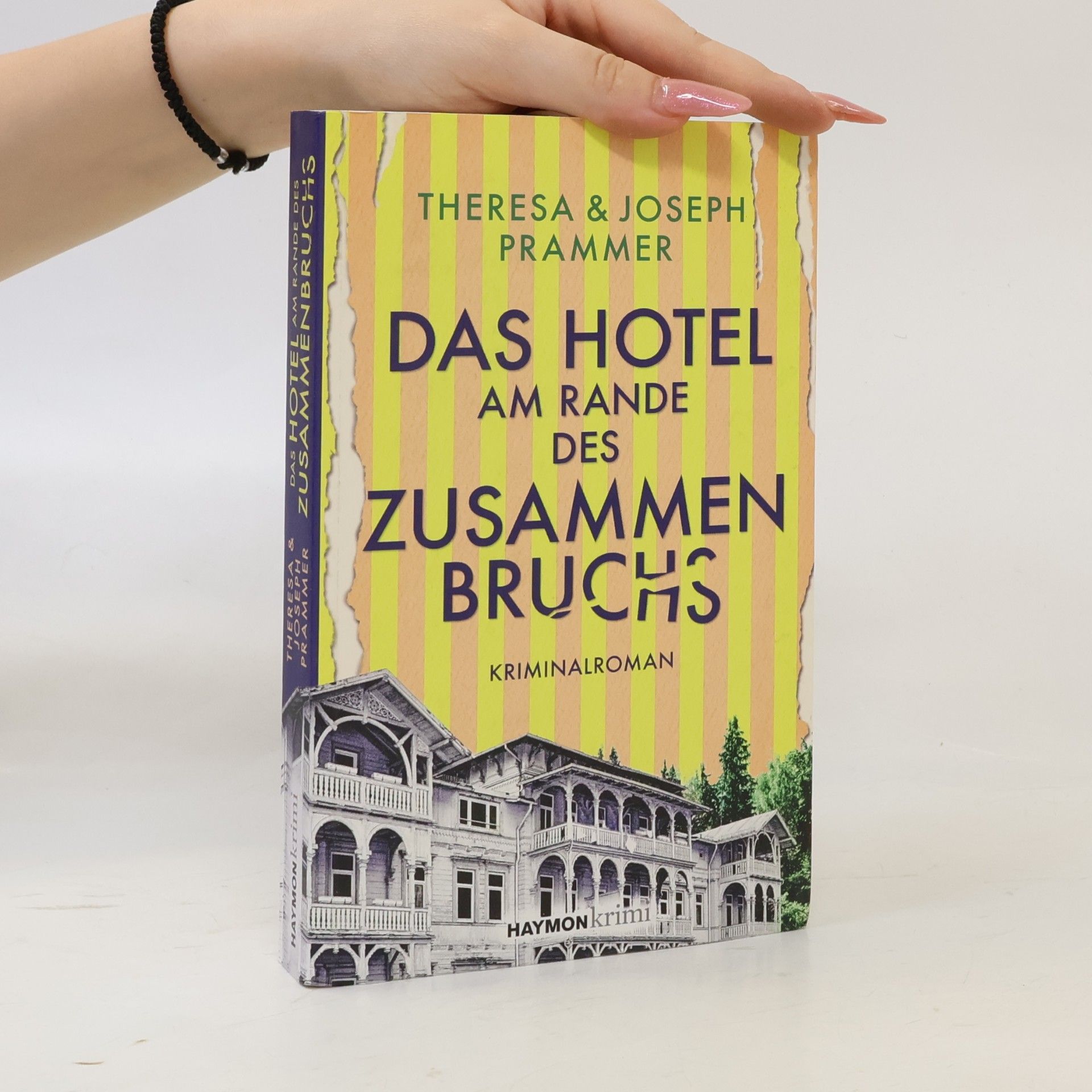 Joseph Prammer Das Hotel am Rande des Zusammenbruchs