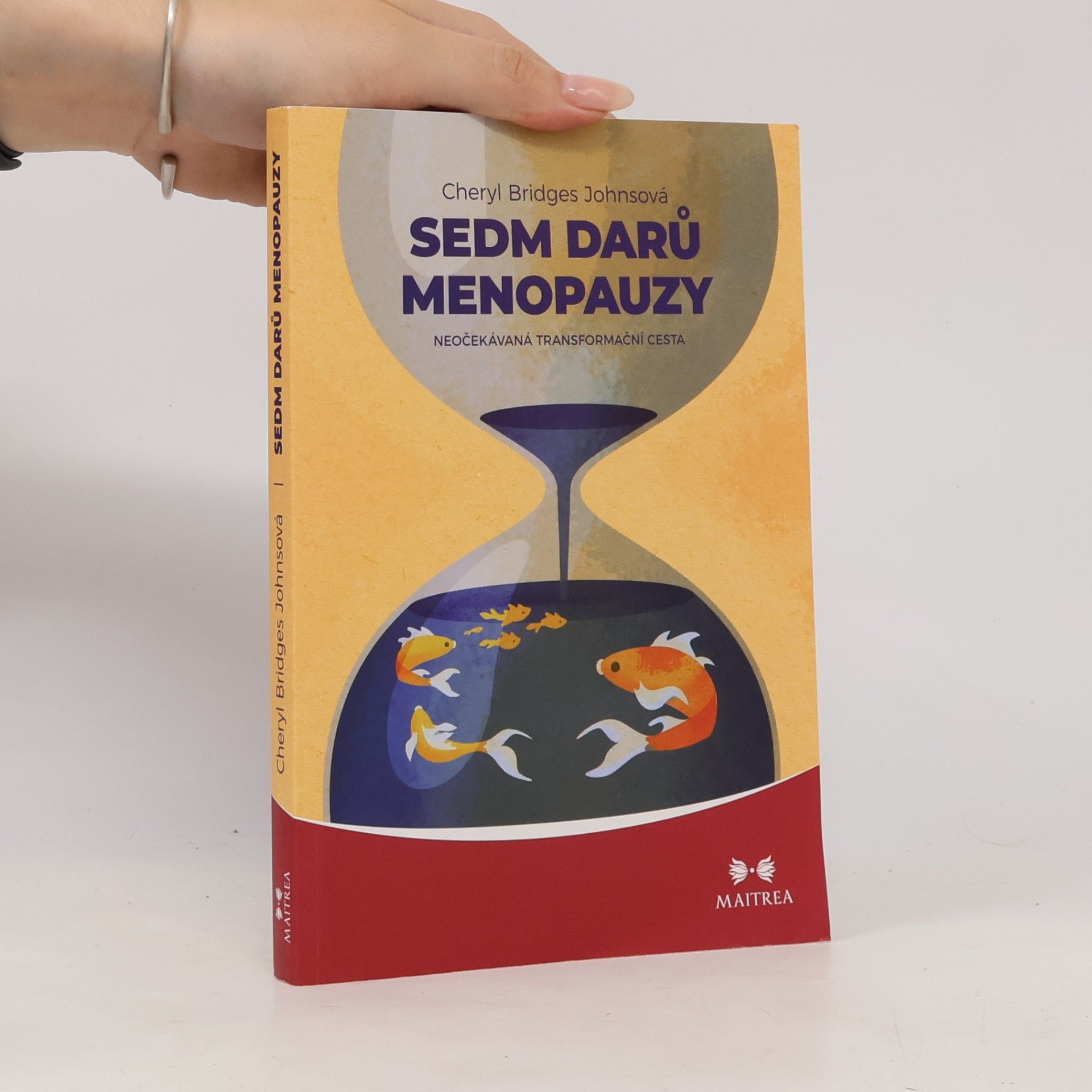 Cheryl Bridges Johns Sedm darů menopauzy : neočekávaná transformační cesta