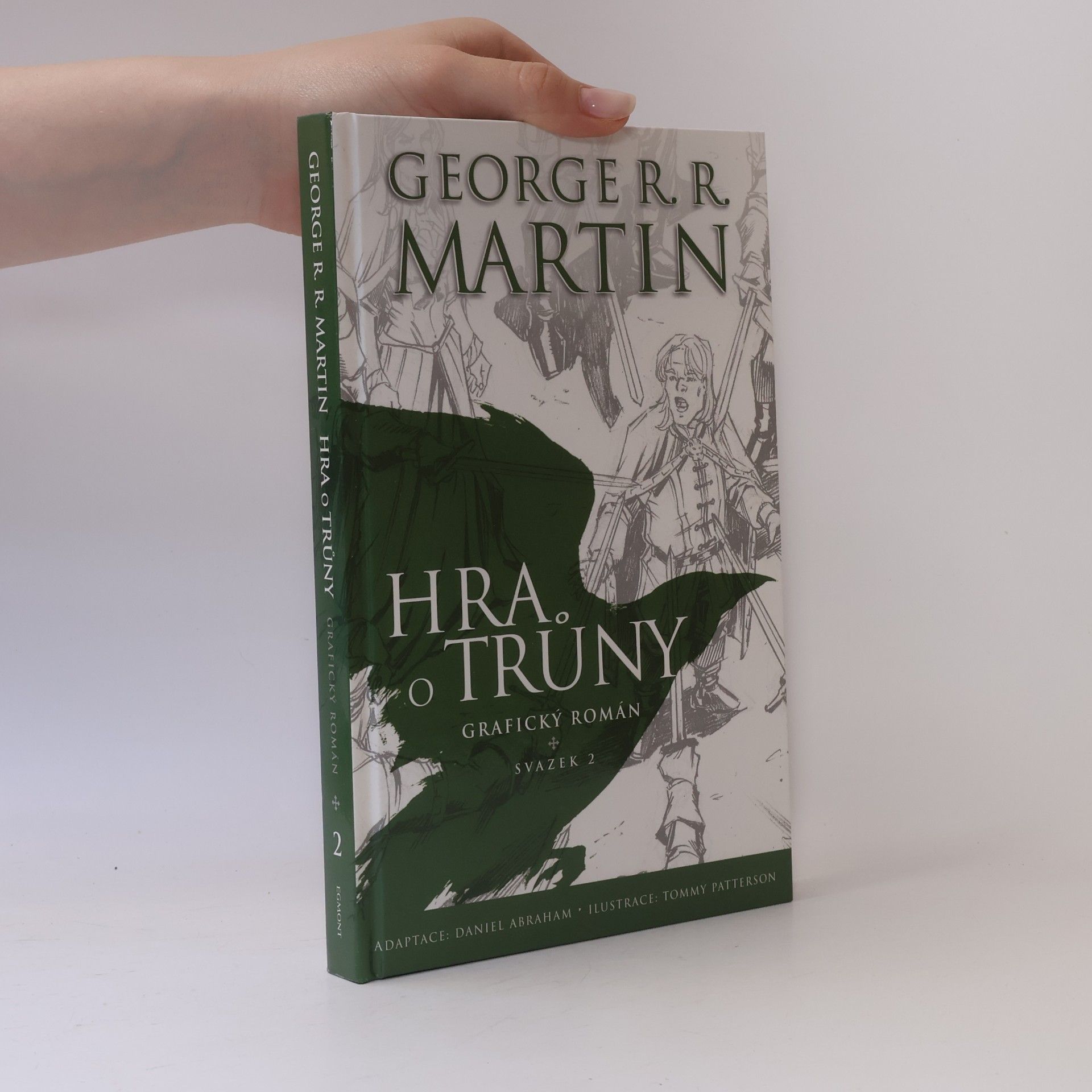 George R. R. Martin Hra o trůny: Grafický román. Svazek 2
