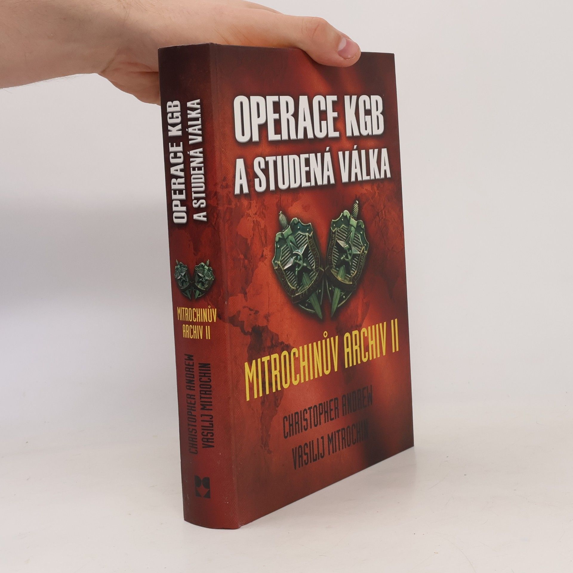 Christopher Andrew Operace KGB a studená válka. Mitrochinův archiv II
