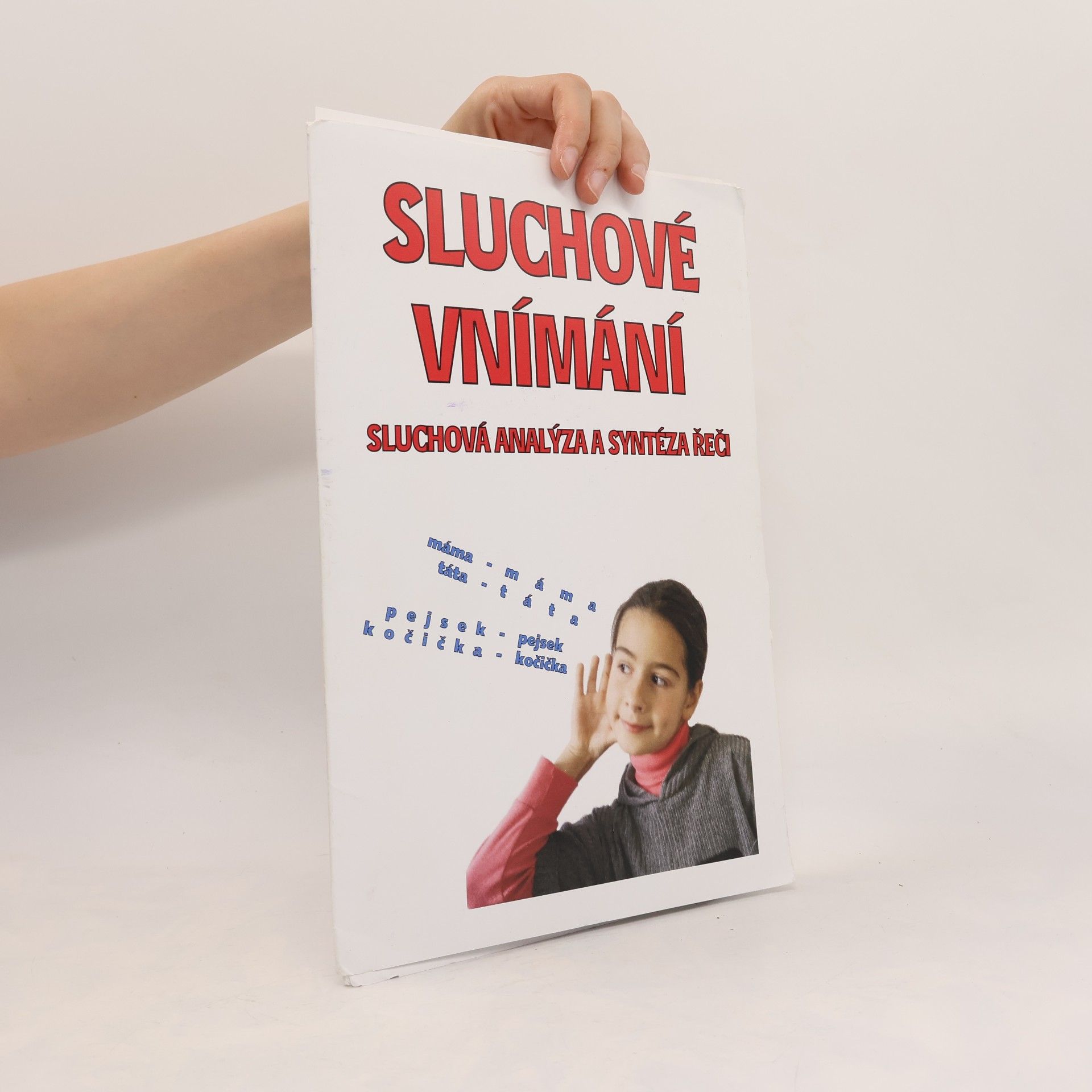 Sluchové vnímání. Sluchová analýza a syntéza řeči
