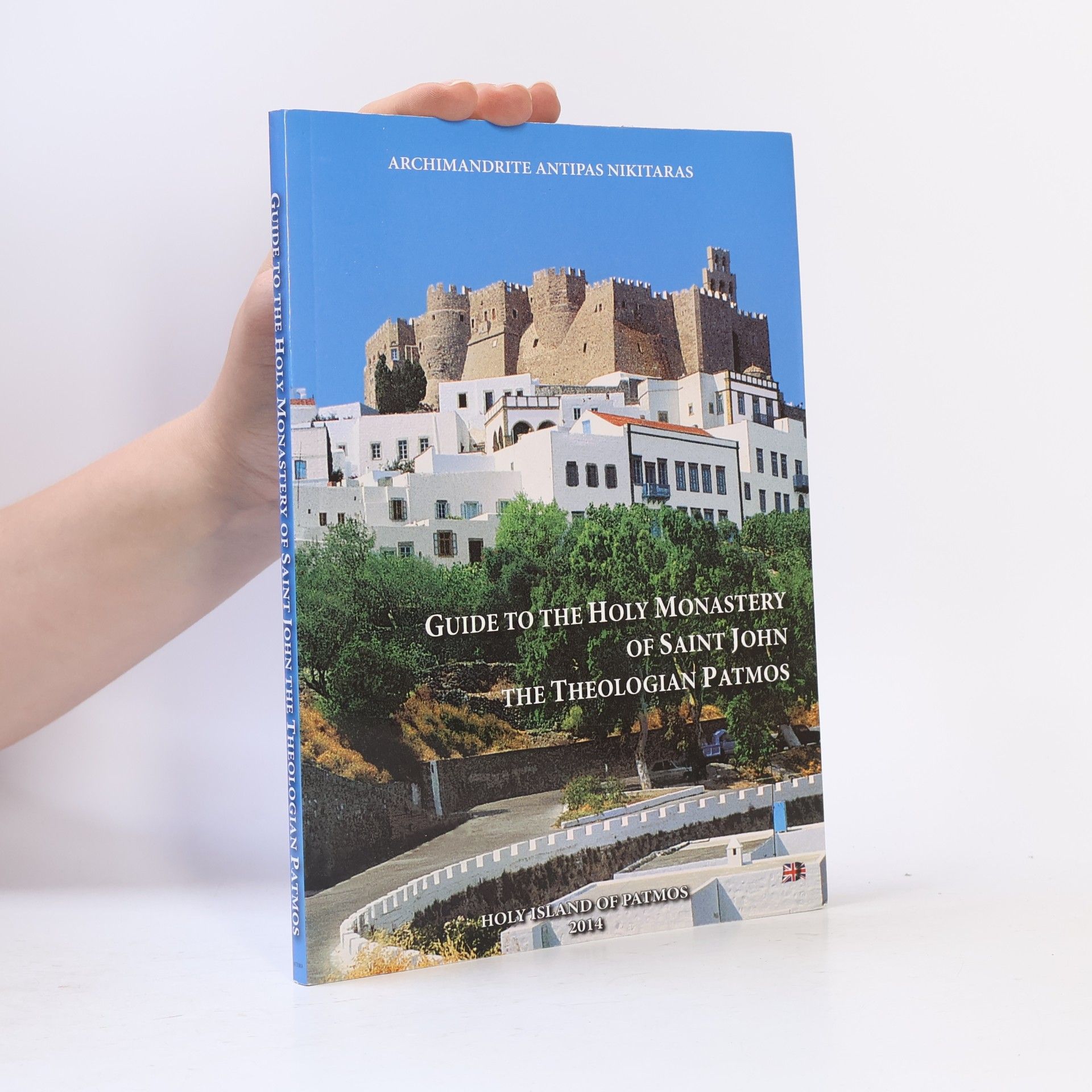 Antipas Nikitaras Guide to the Holy Monastery of Saint John the Theologian Patmos