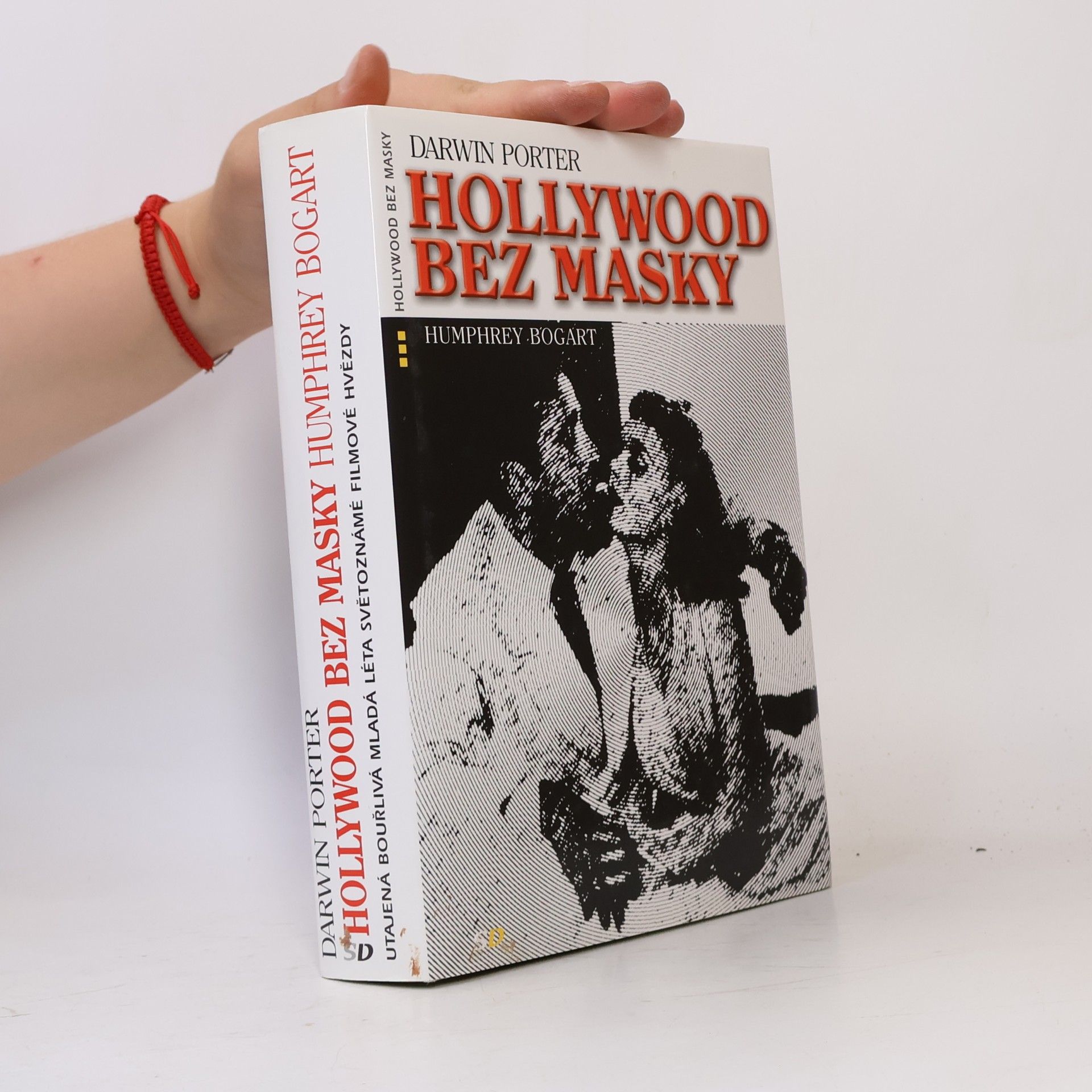 Porter Darwin Hollywood bez masky : Humphrey Bogart