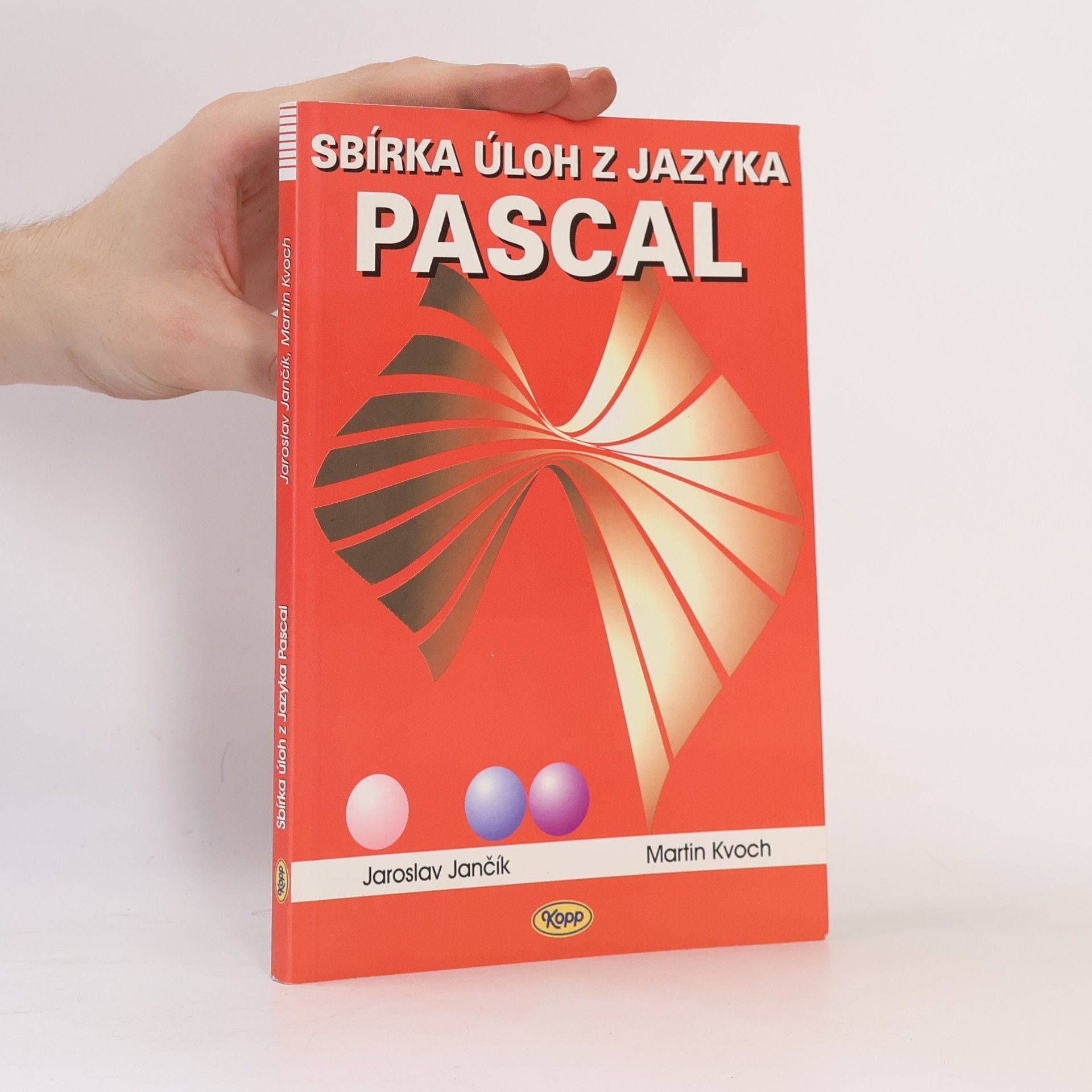 Jaroslav Jančík Sbírka úloh z jazyka Pascal