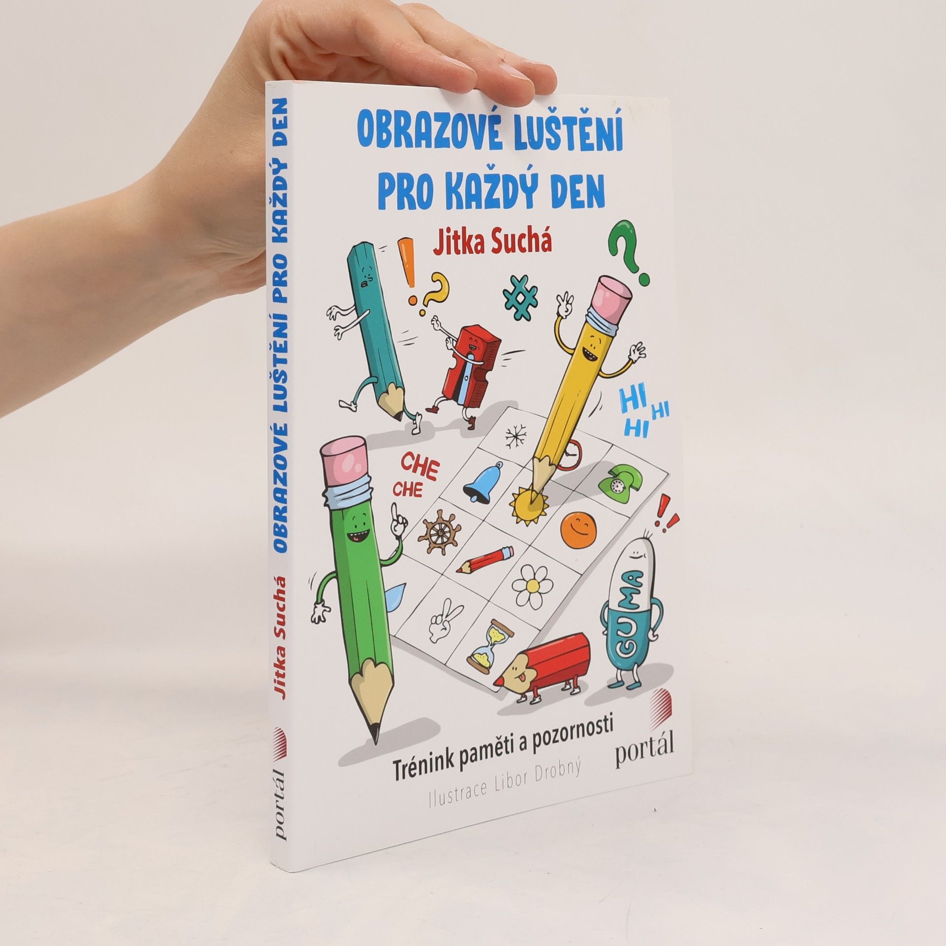 Jitka Suchá Obrazové luštění pro každý den: Trénink paměti a pozornosti
