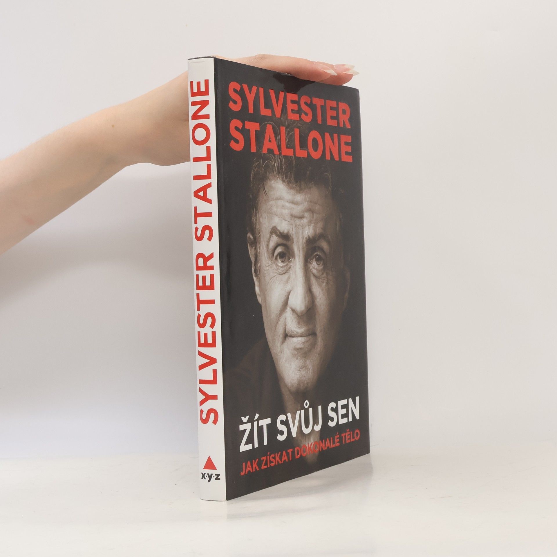 Sylvester Stallone Žít svůj sen