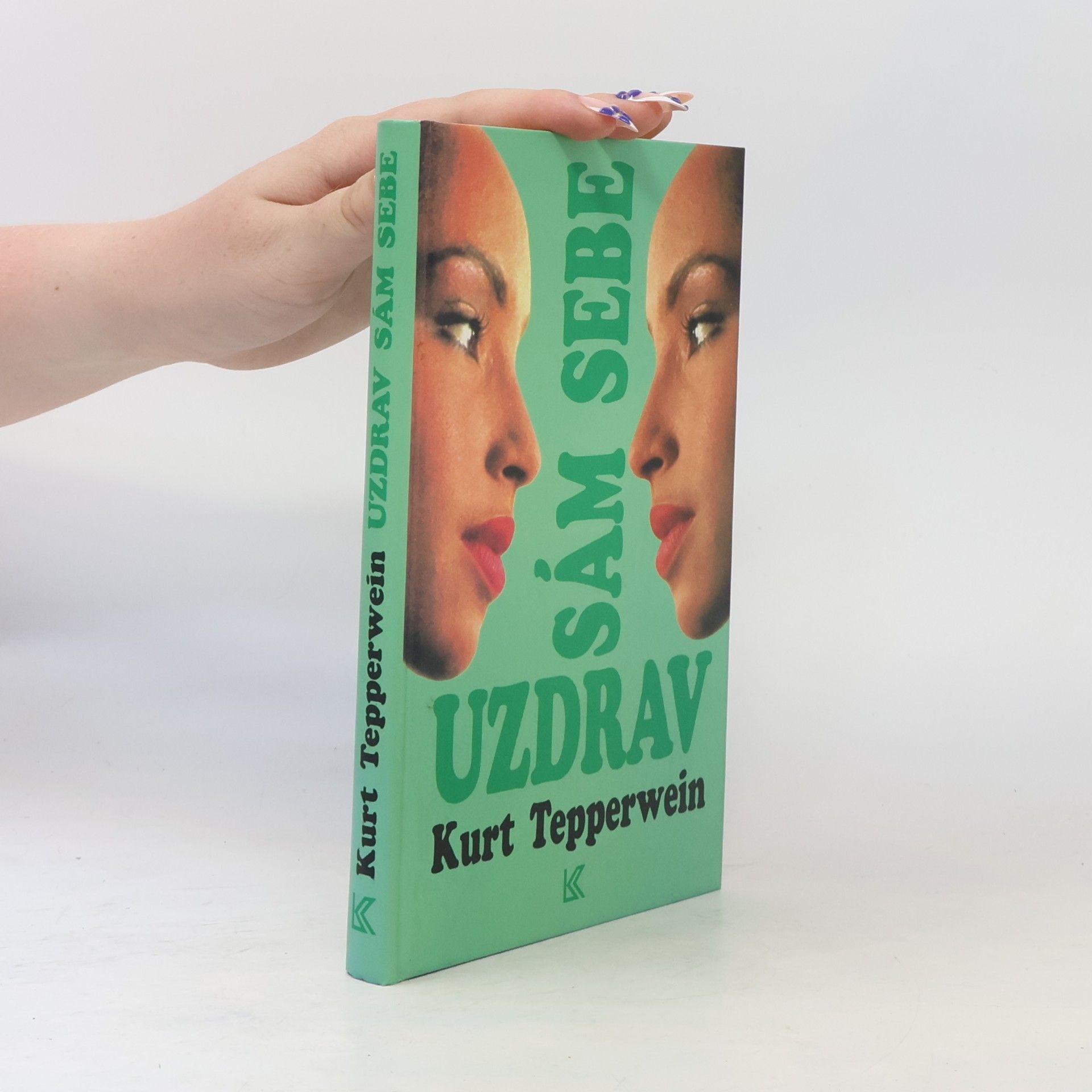 Kurt Tepperwein Uzdrav sám sebe