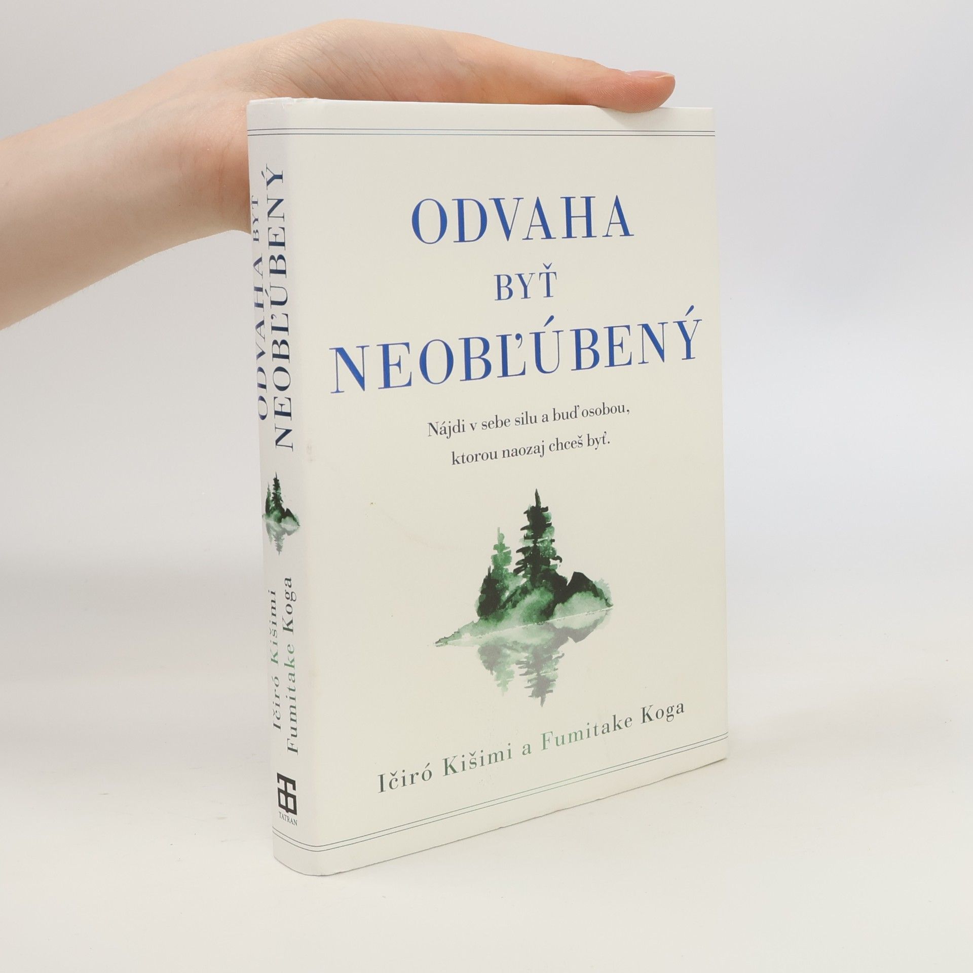 Ičiró Kišimi Odvaha byť neoblúbený