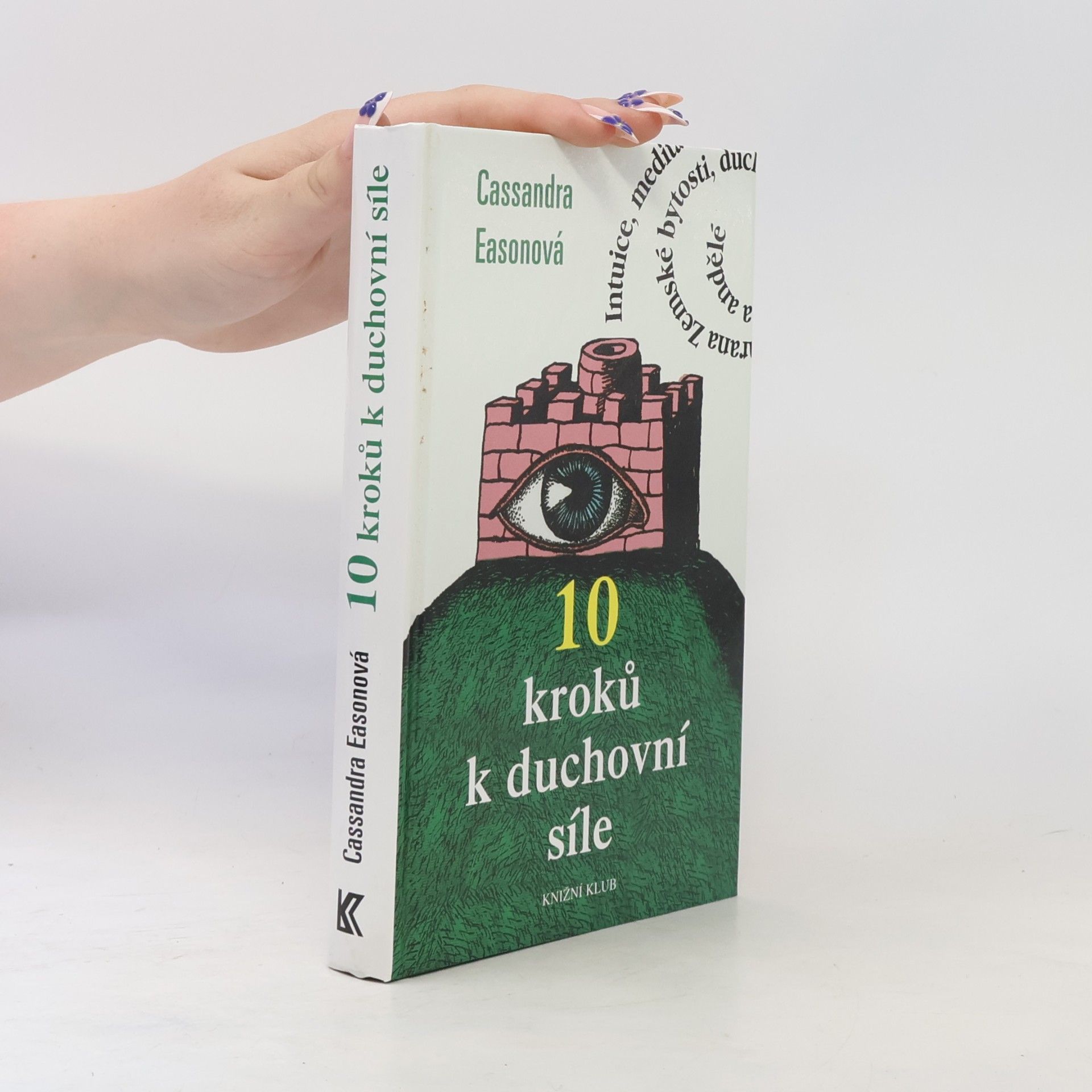 Cassandra Eason 10 kroků k duchovní síle