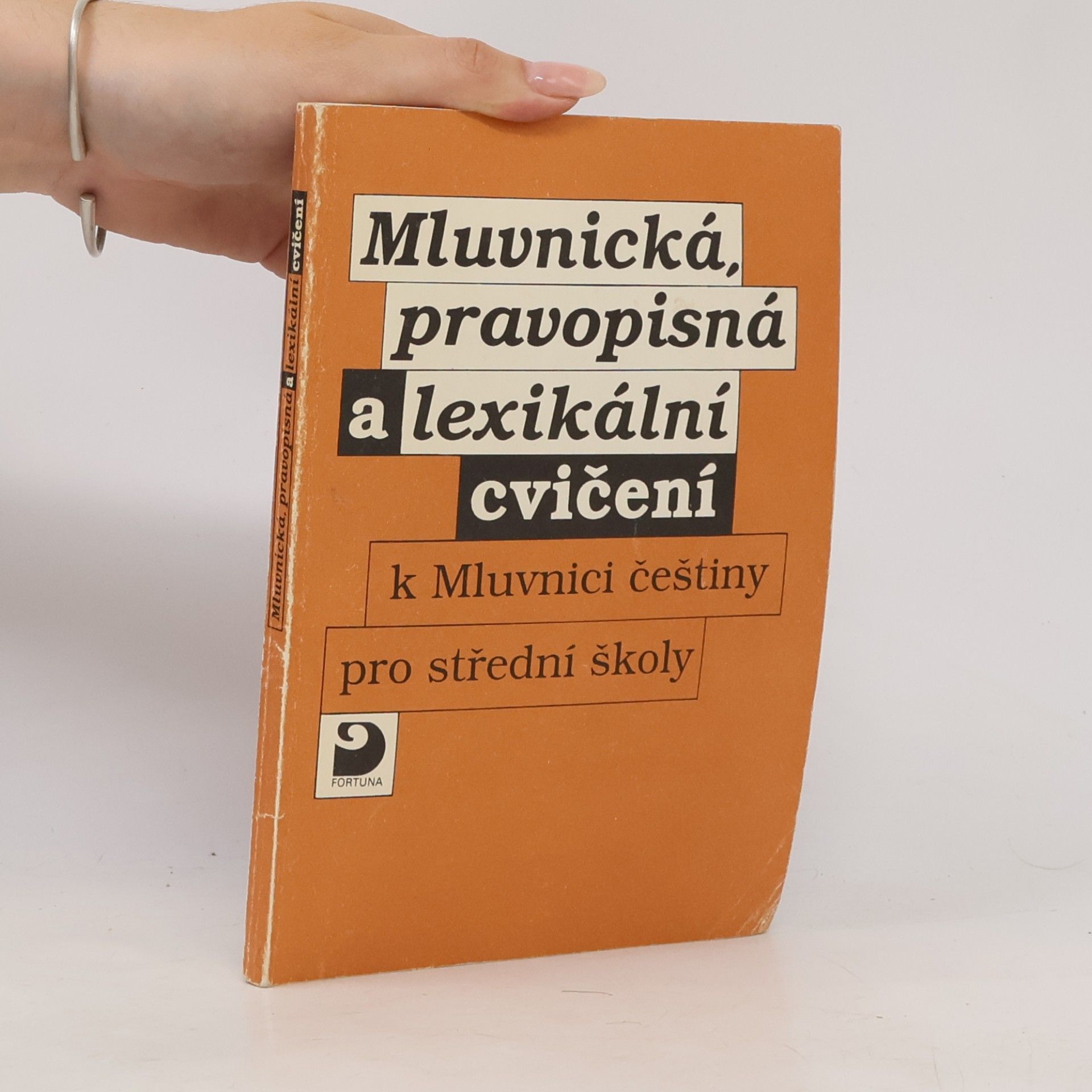 Eva Müller Mluvnická, pravopisná a lexikální cvičení. K mluvnici češtiny pro střední školy
