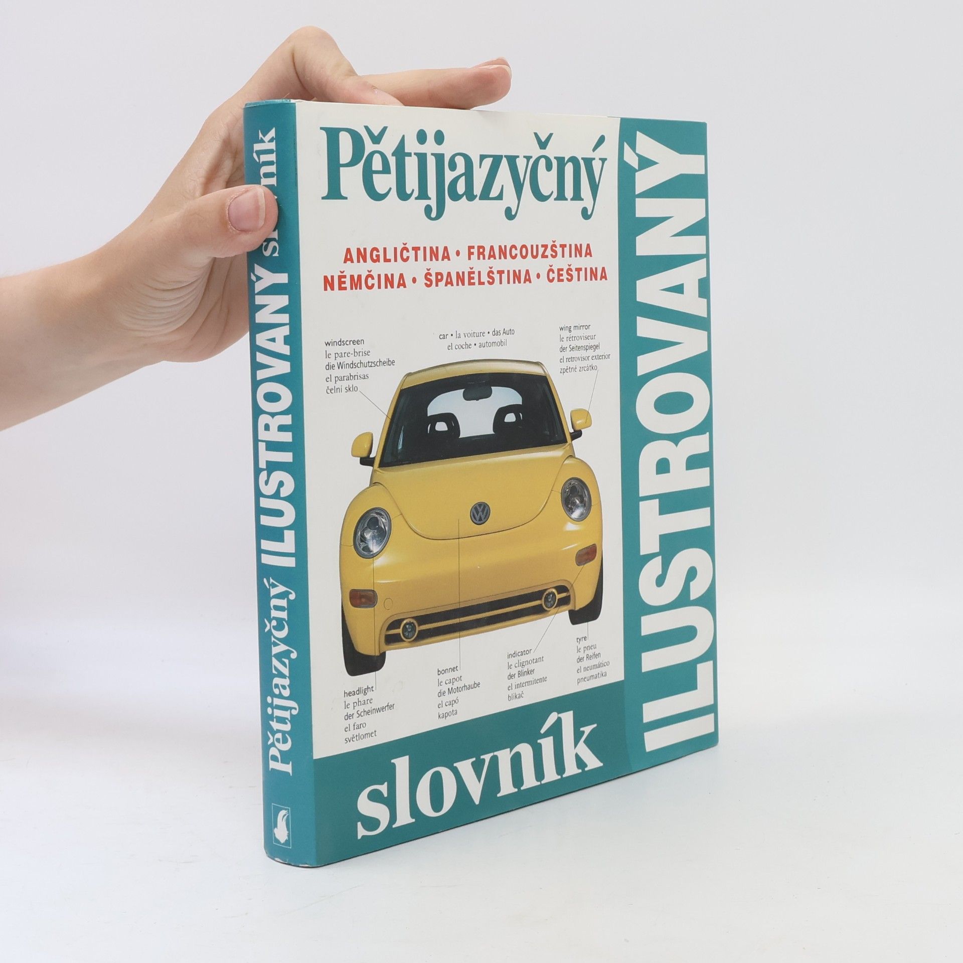 Zuzana Bedřichová Pětijazyčný ilustrovaný slovník :