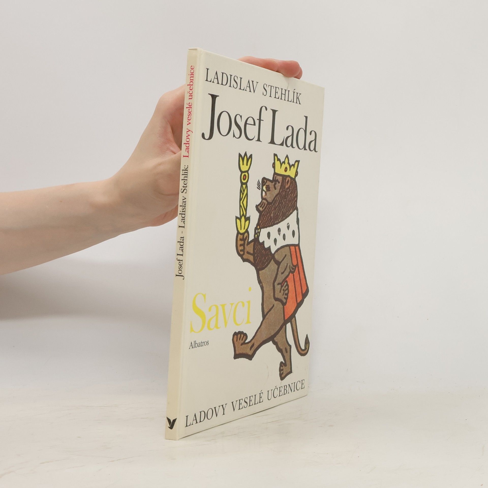 Ladislav Stehlík Ladovy veselé učebnice. Savci