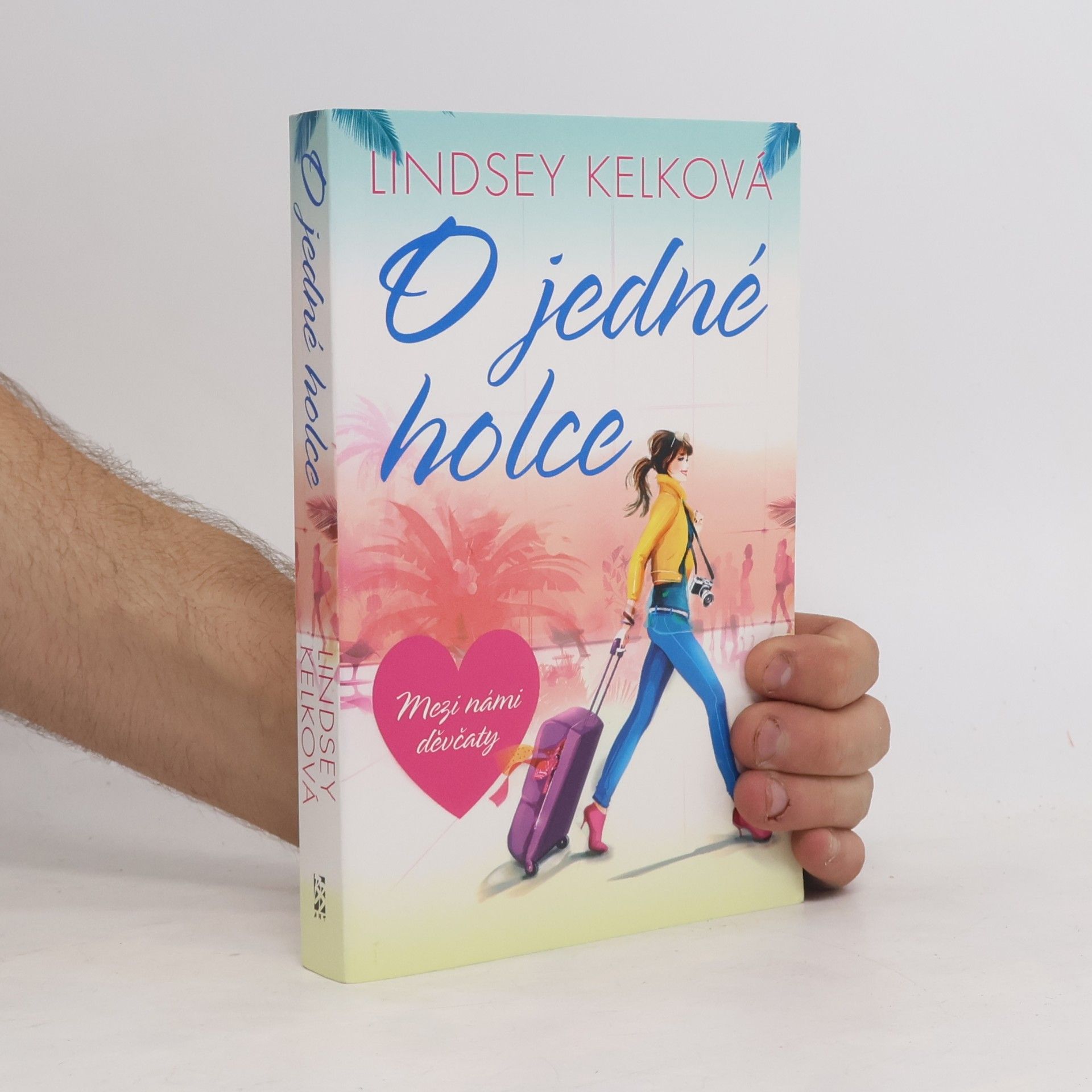 Lindsey Kelk O jedné holce