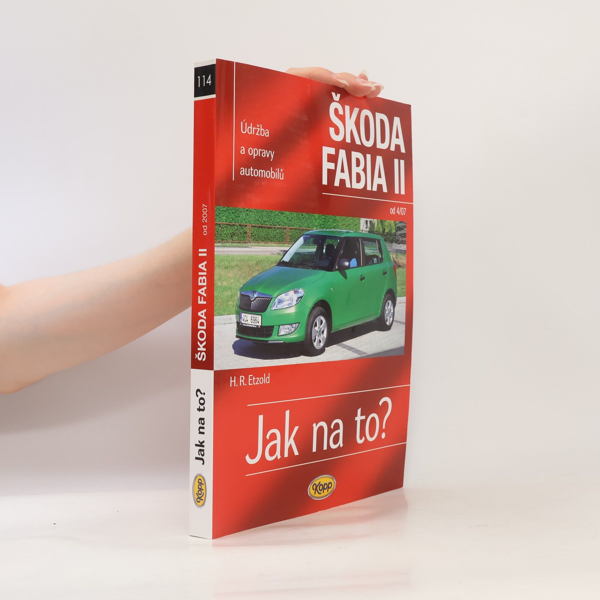 Hans-Rüdiger Etzold Údržba a opravy automobilů Škoda Fabia II
