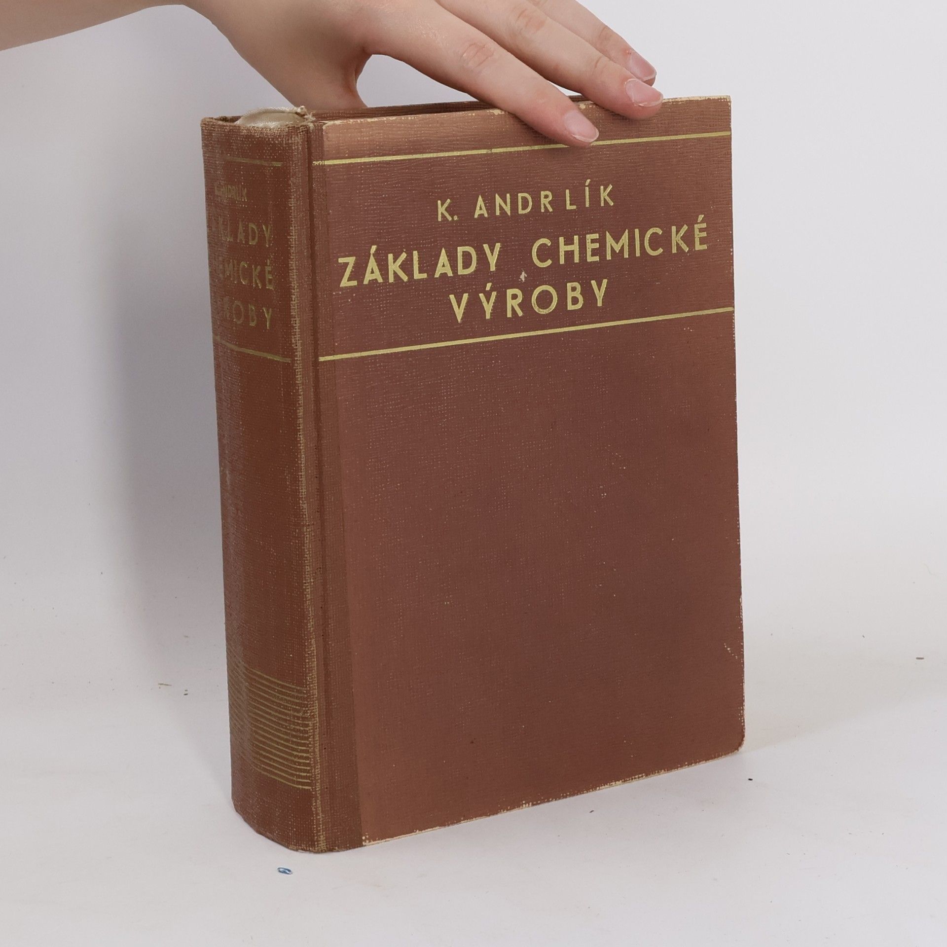 K. Andrlík Základy chemické výroby
