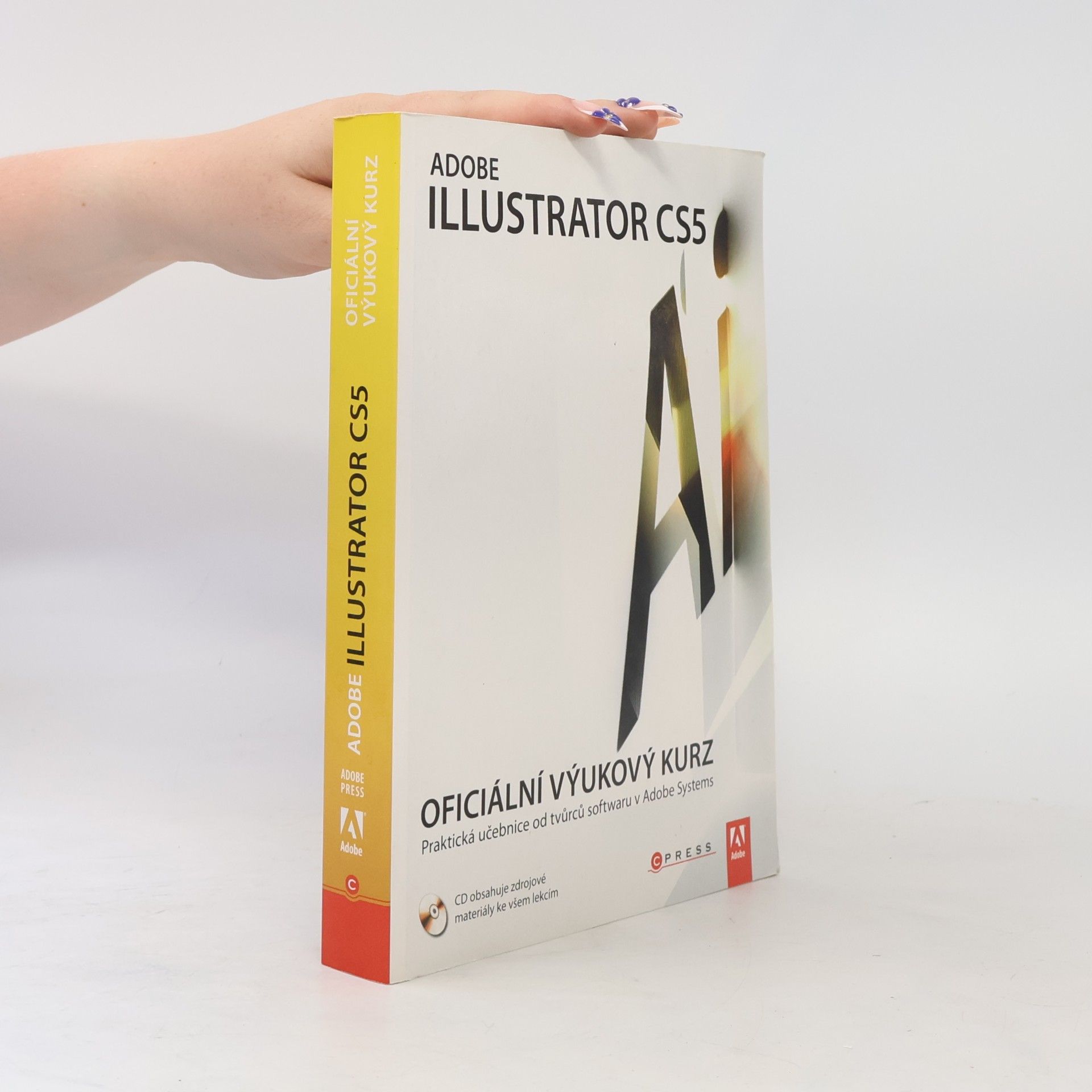 Autorenkollektiv Adobe Illustrator CS5. Oficiální výukový kurz