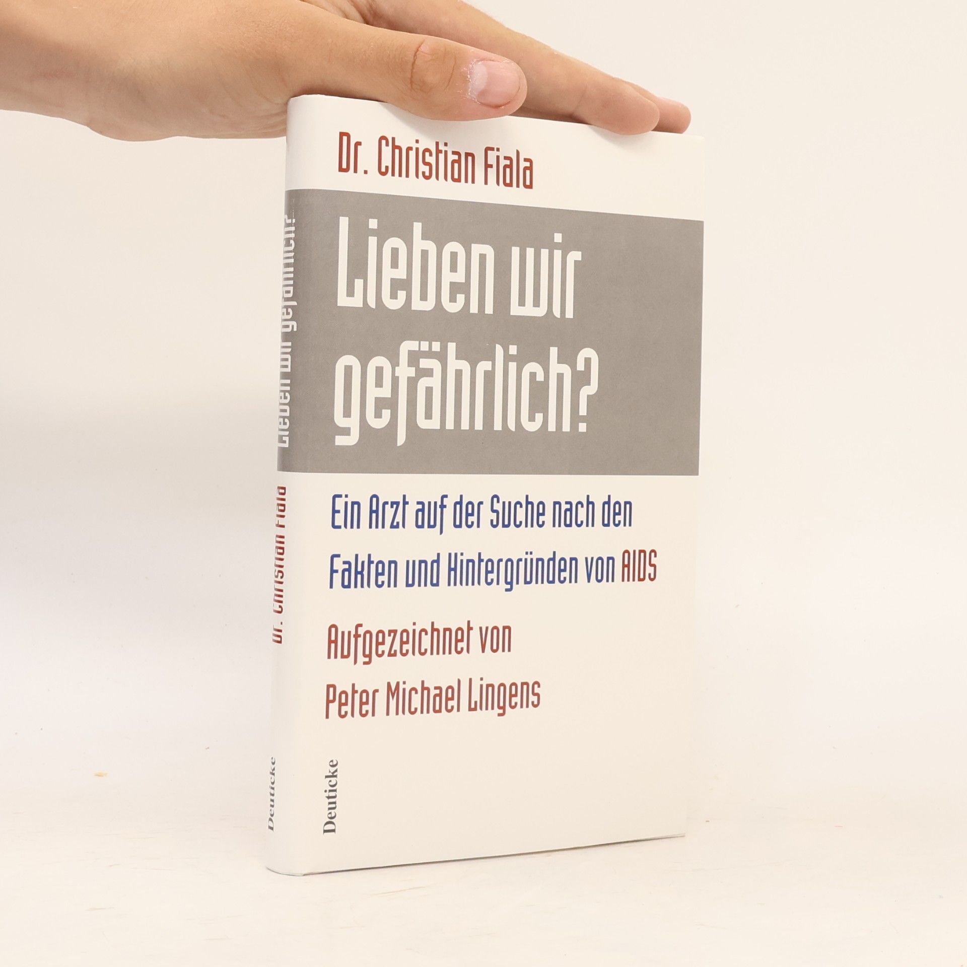 Christian Fiala Lieben wir gefährlich?