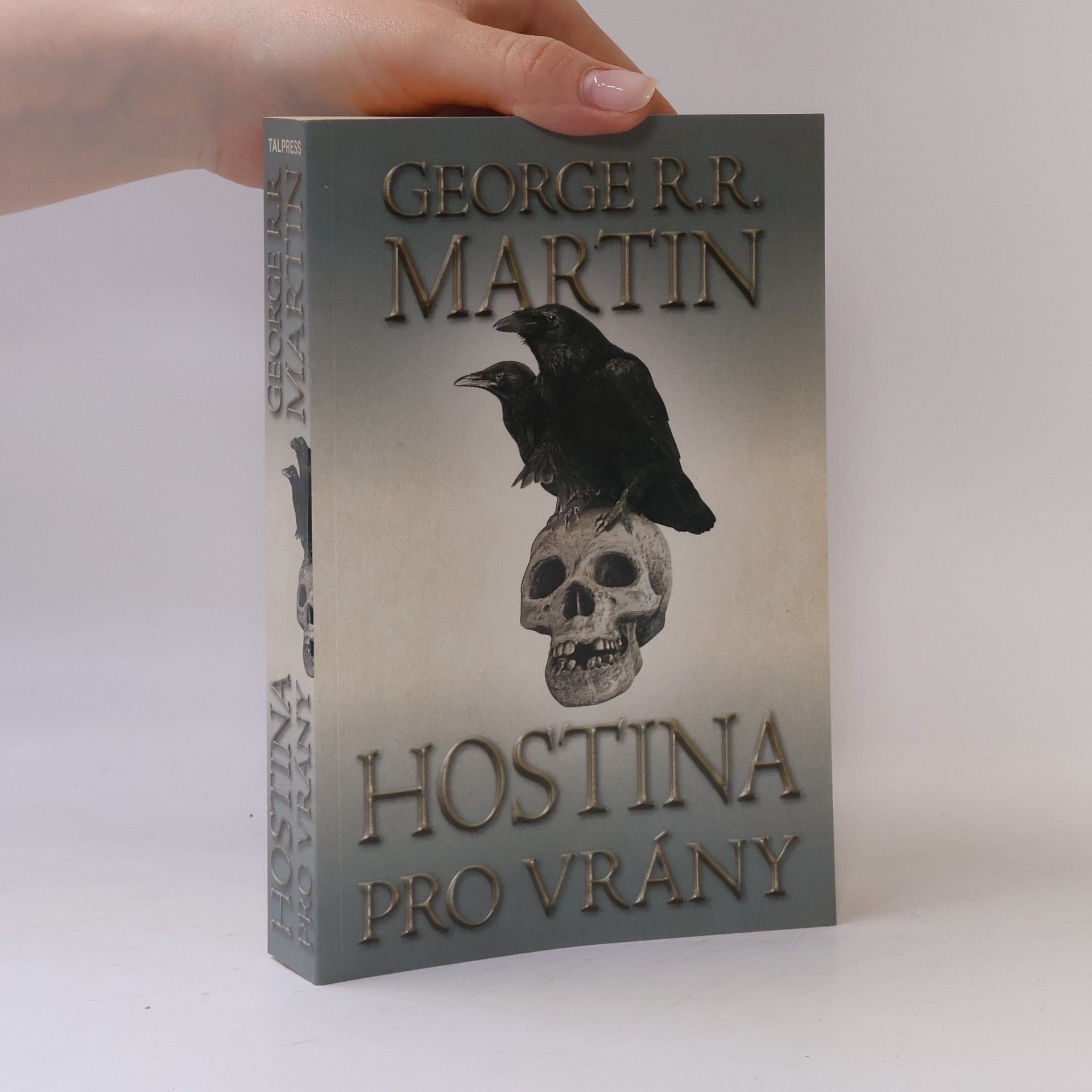 George R. R. Martin Hostina pro vrány. Část první
