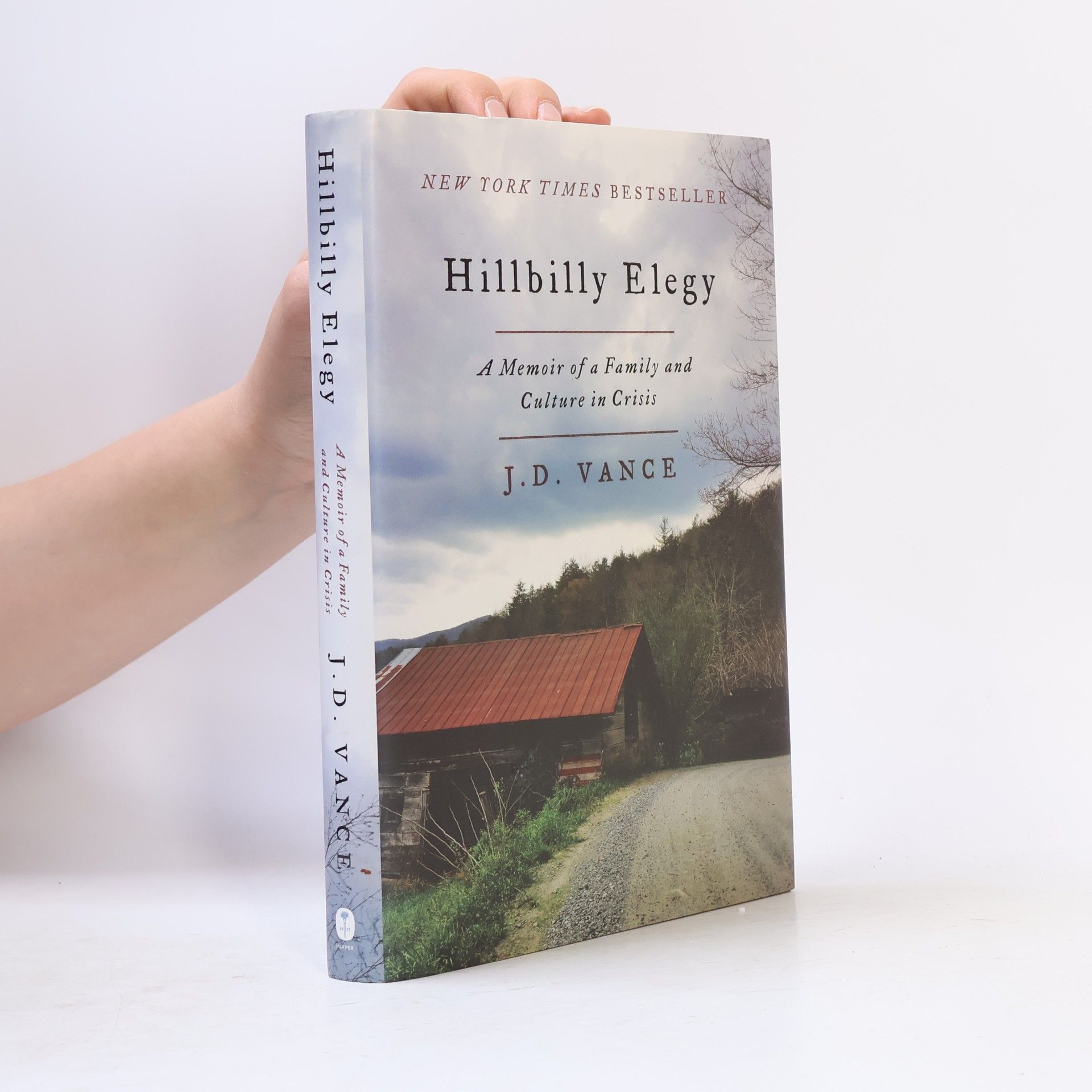 J. D. Vance Hillbilly elegy : A Memoir of a Family and Culture in Crisis