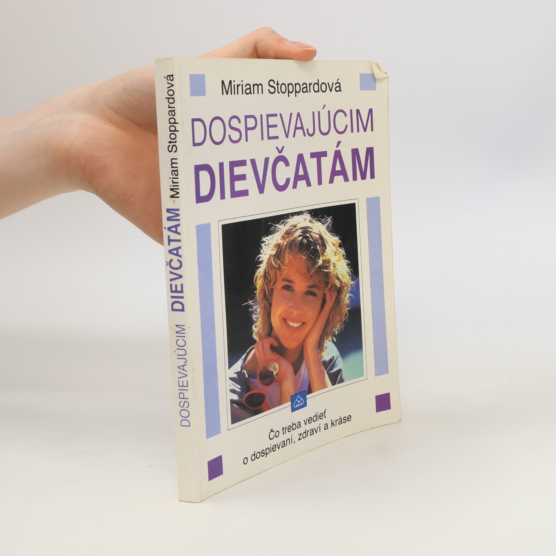 Miriam Stoppard Dospievajúcim dievčatám