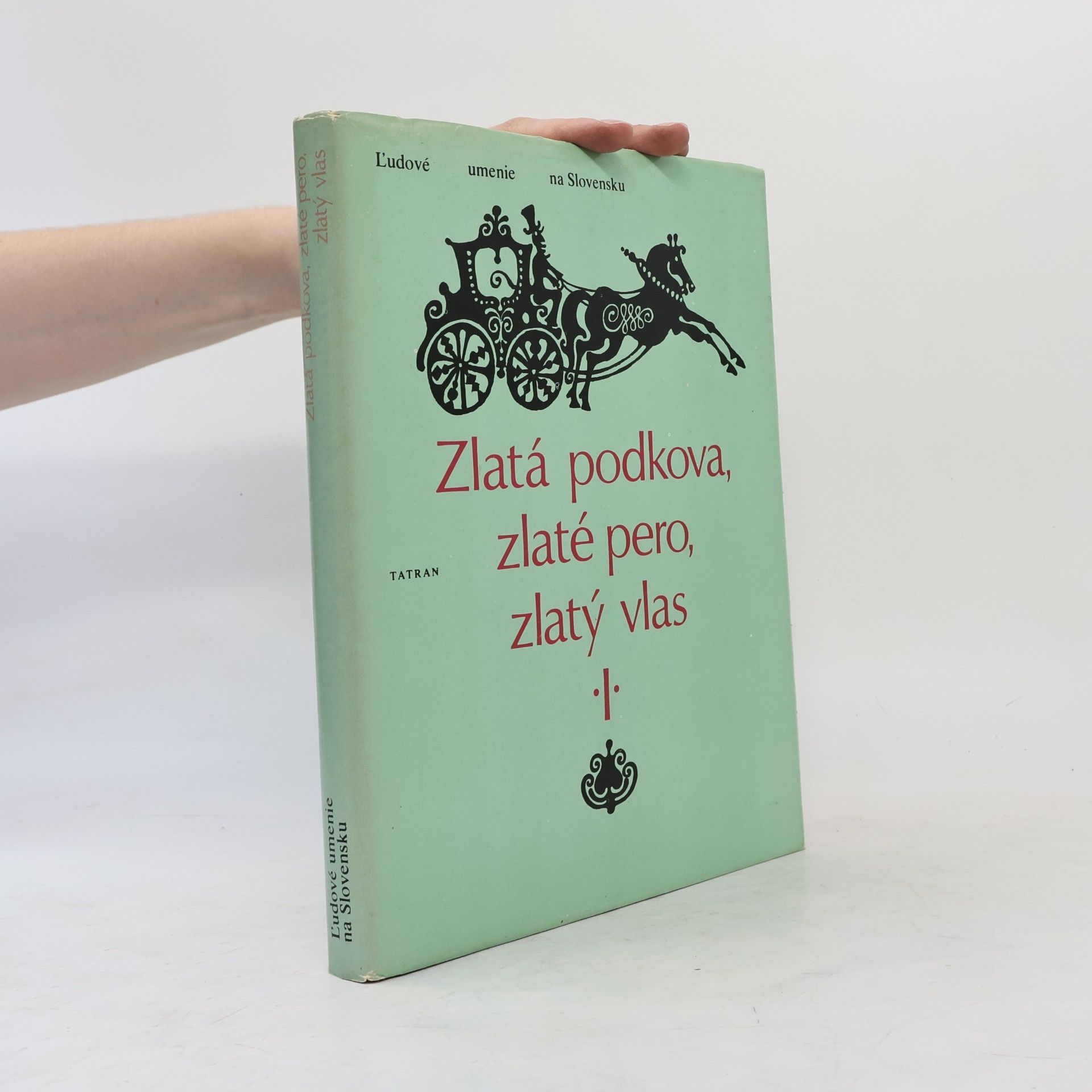 Viera Gašparíková Zlatá podkova, zlaté pero, zlatý vlas I