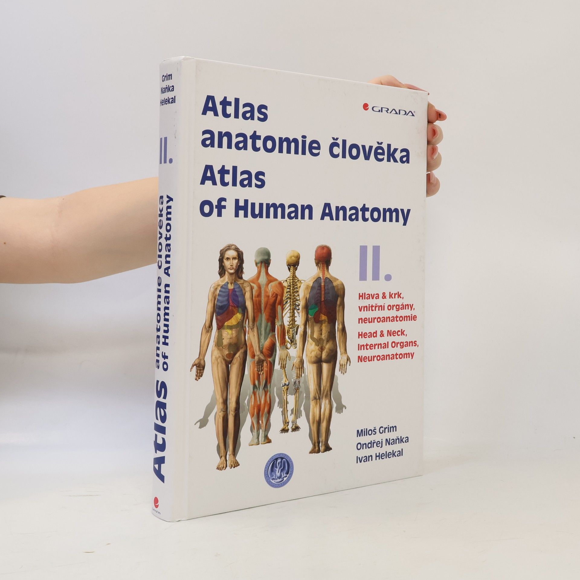 Ondřej Naňka Atlas anatomie člověka II. - Hlava a krk, vnitřní orgány, neuroanatomie