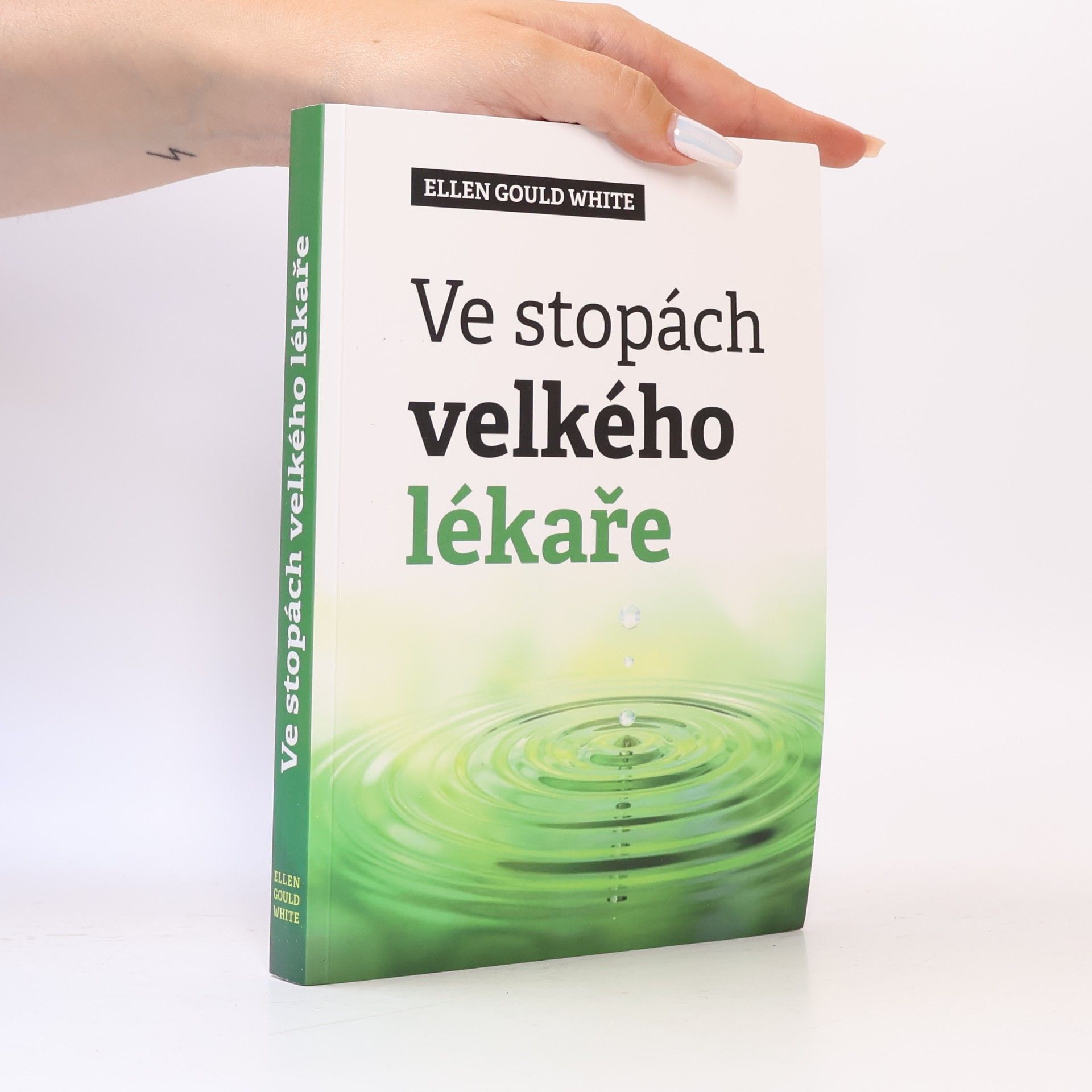Ellen G. White Ve stopách velkého lékaře