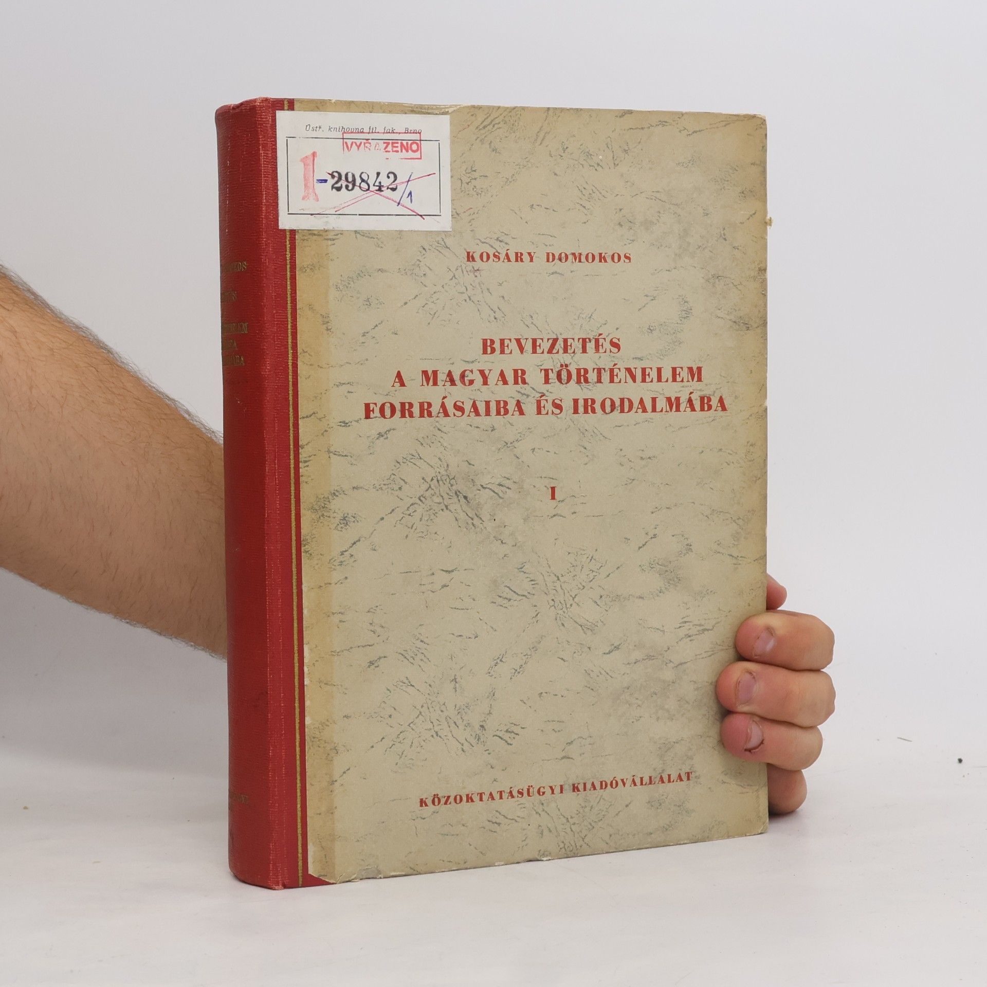 Domokos Kosáry Bevezetés a magyar történelem forrásaiba és irodalmába I.