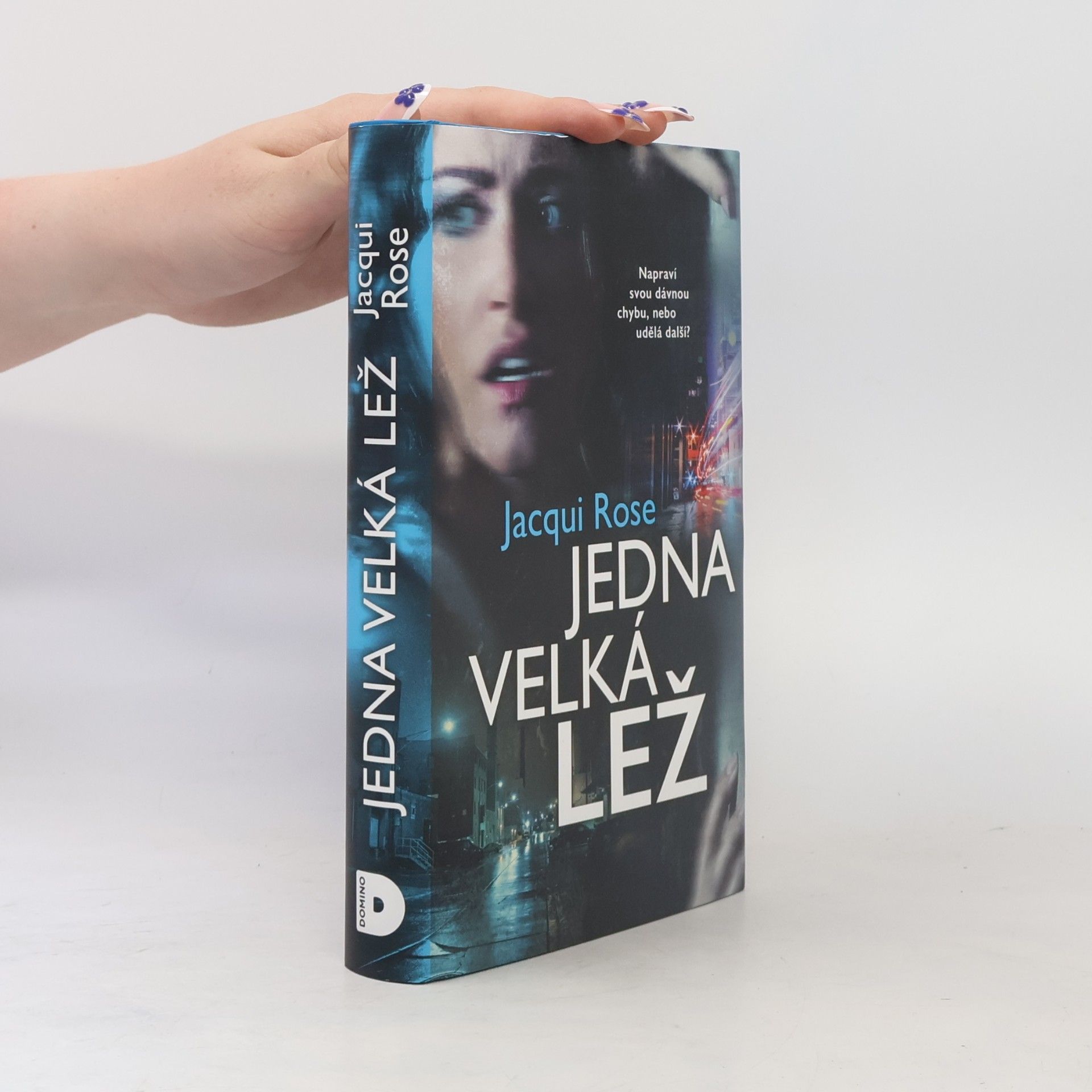 Jacqui Rose Jedna velká lež