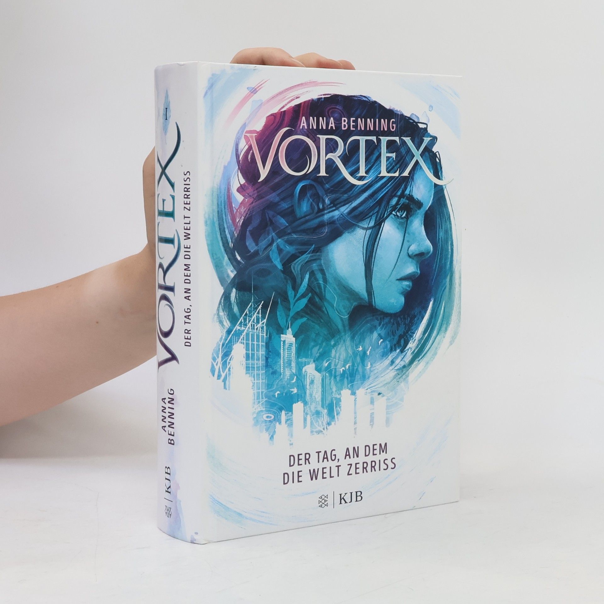 Anna Benning Vortex 1 - der Tag, an dem die Welt Zerriss