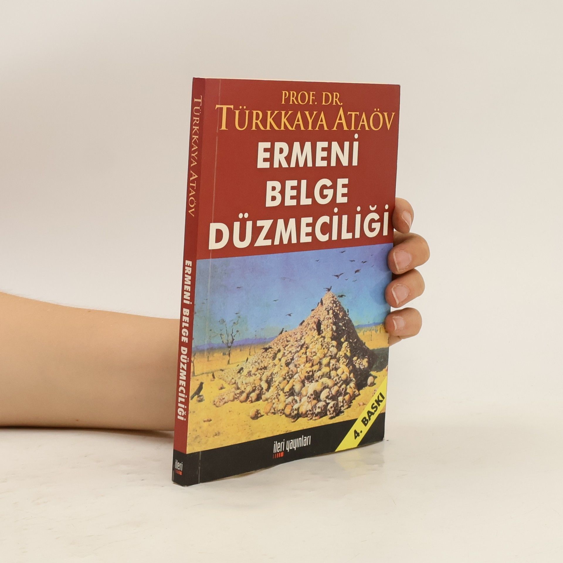 Türkkaya Ataöv Ermeni Belge Düzmeciliği - 4. Baskı