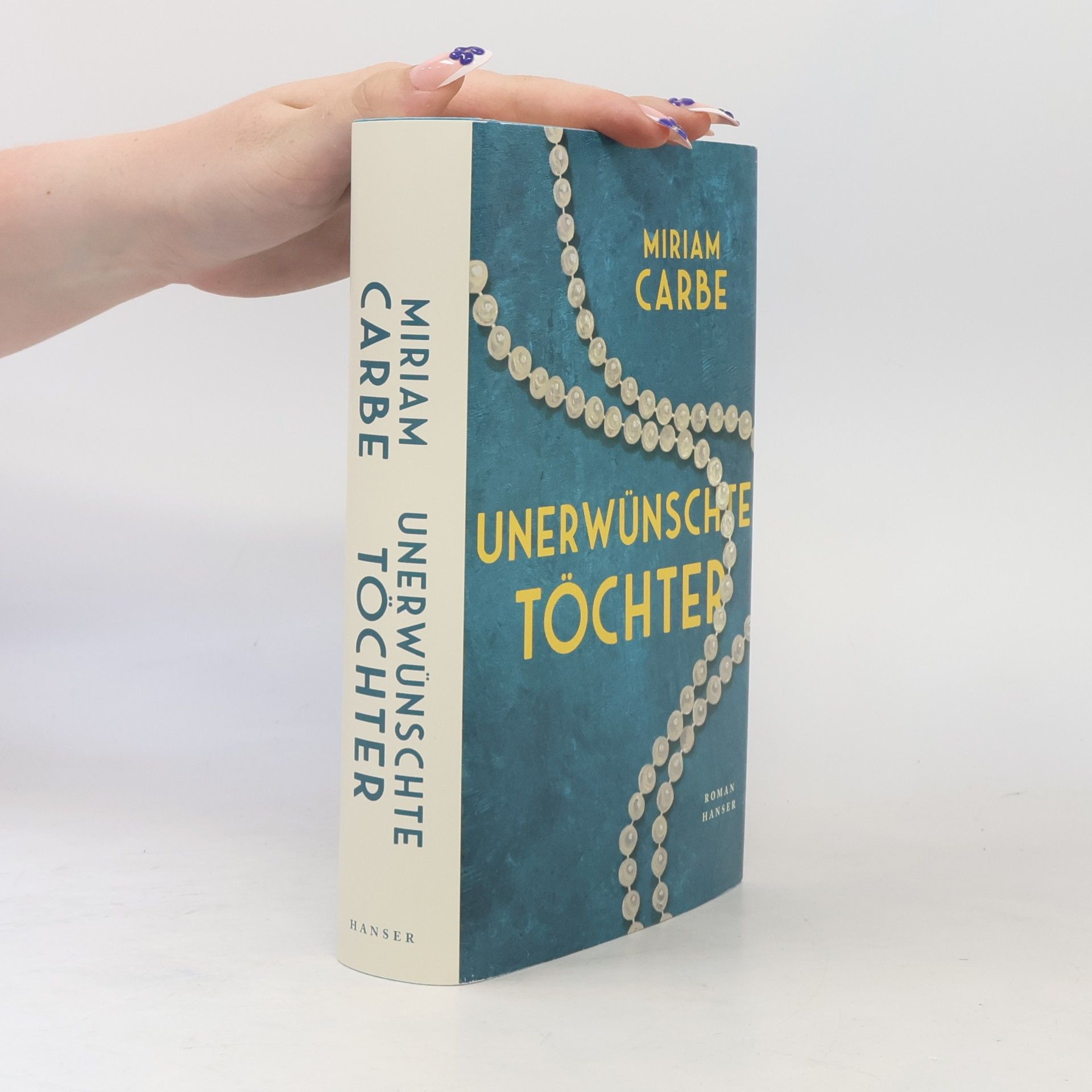 Miriam Carbe Unerwünschte Töchter