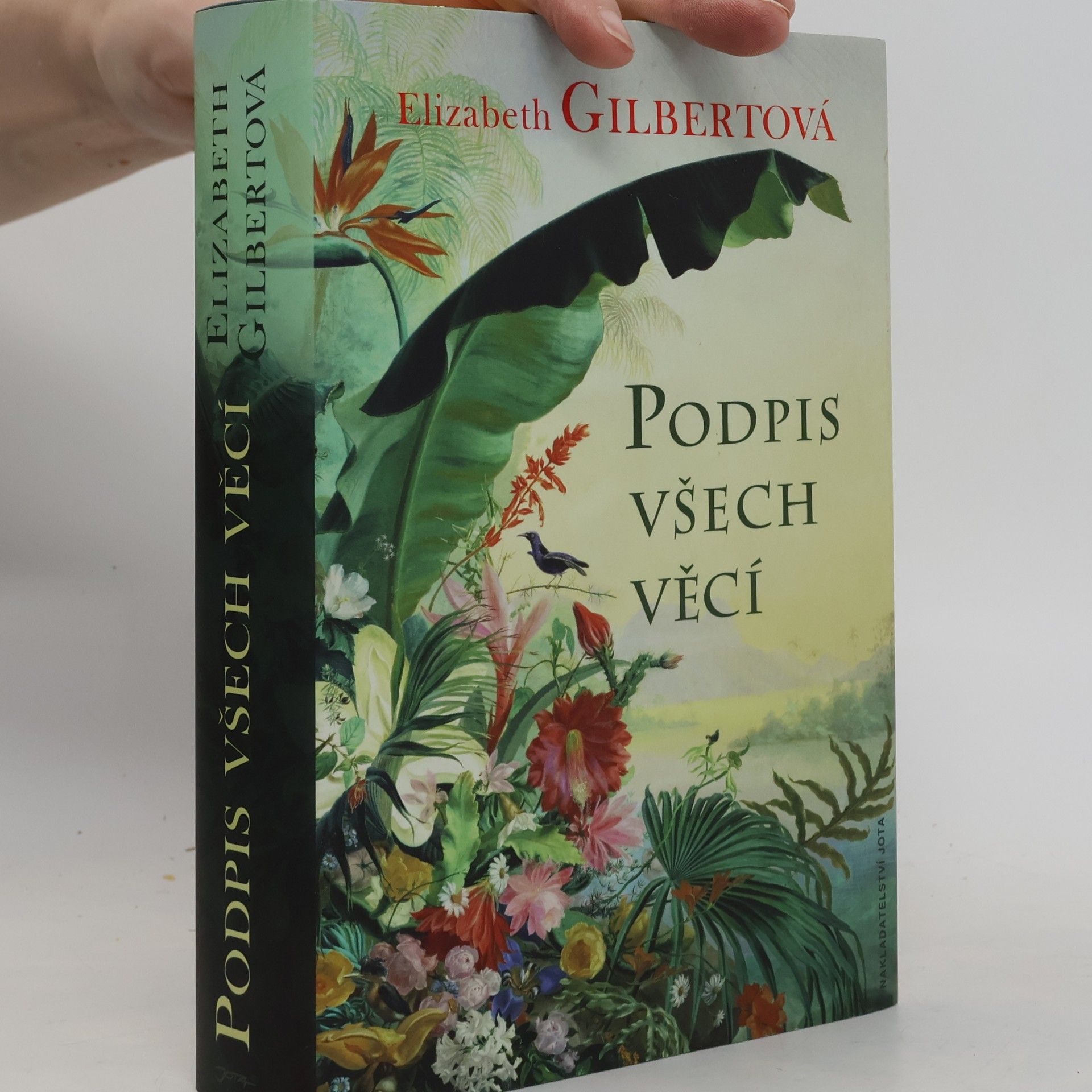 Elizabeth Gilbert Podpis všech věcí