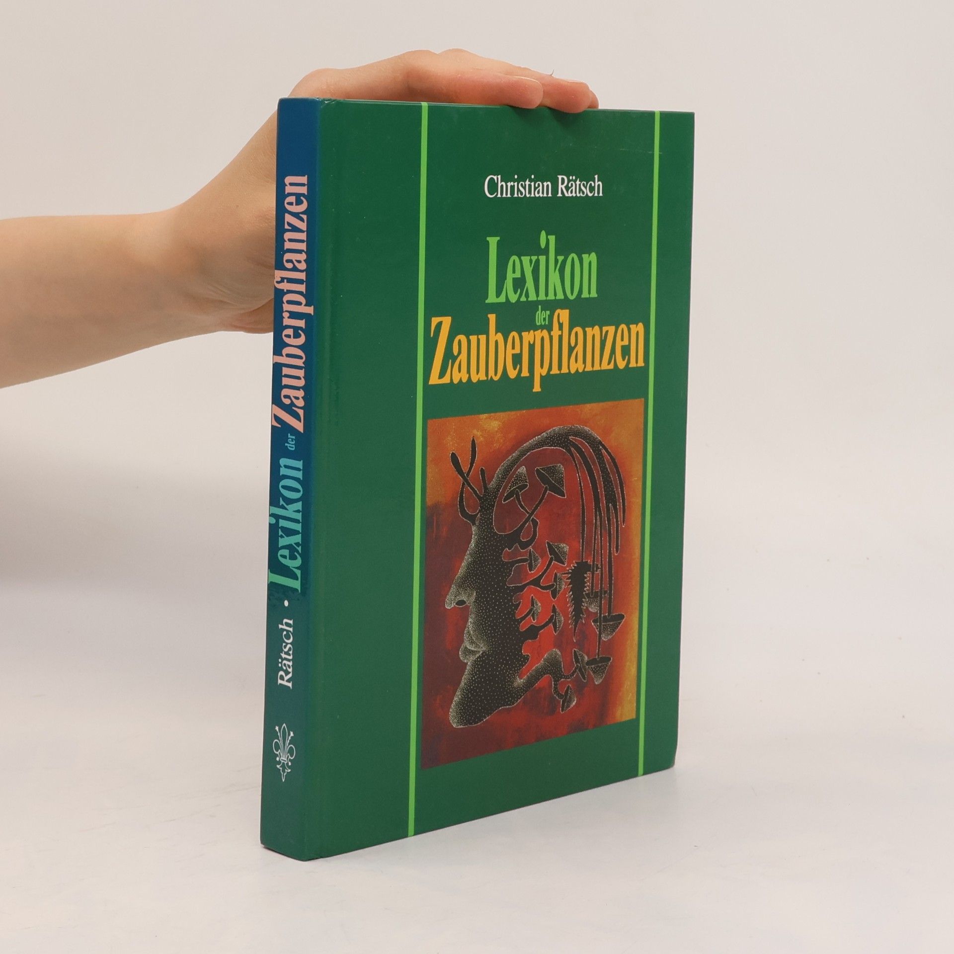 Christian Rätsch Lexikon der Zauberpflanzen