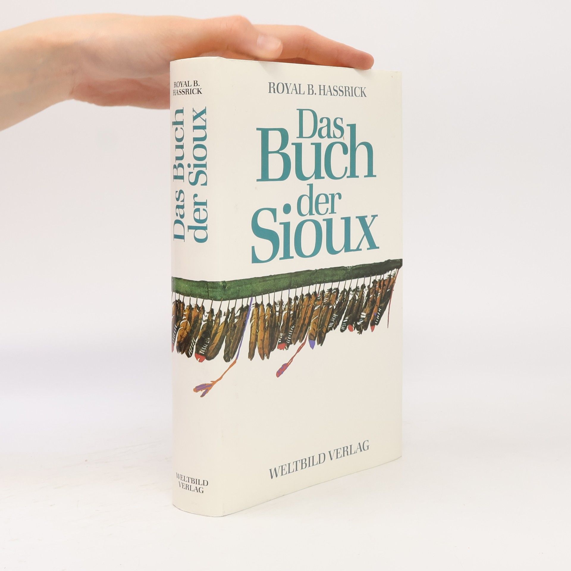 Royal B. Hassrick Das Buch der Sioux