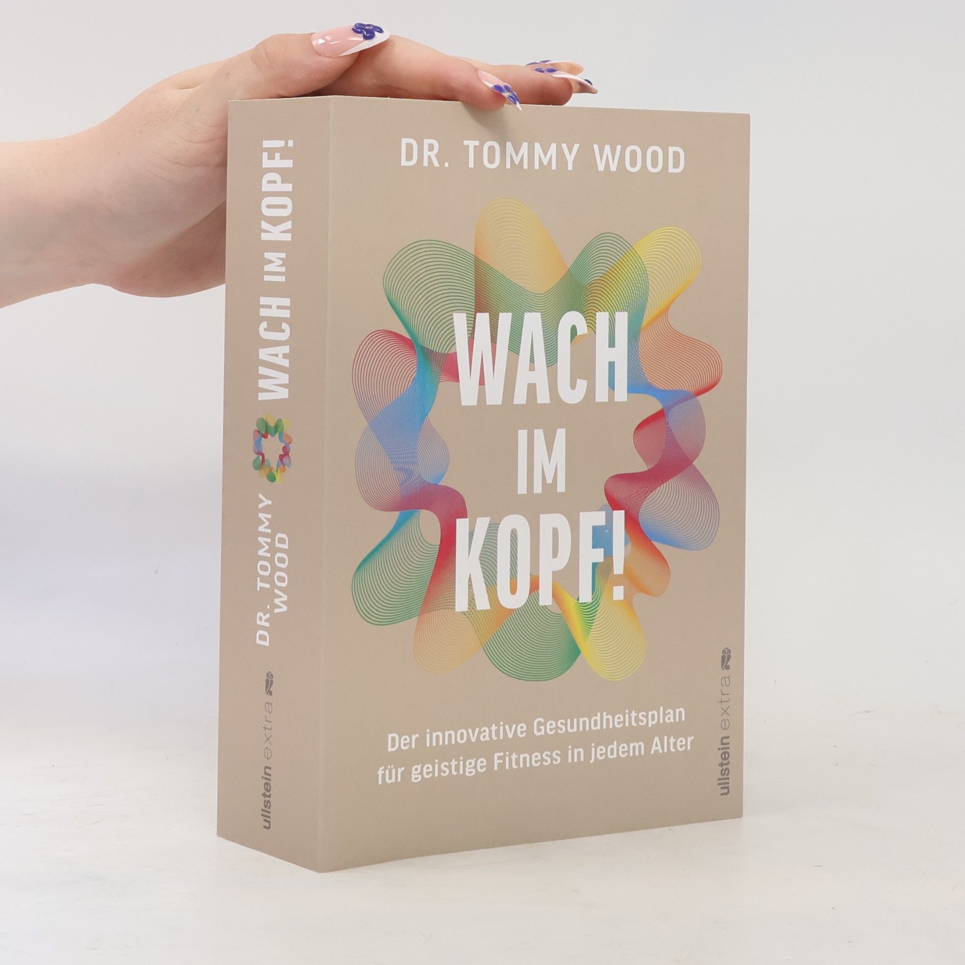 Dr. Tommy Wood Wach im Kopf!