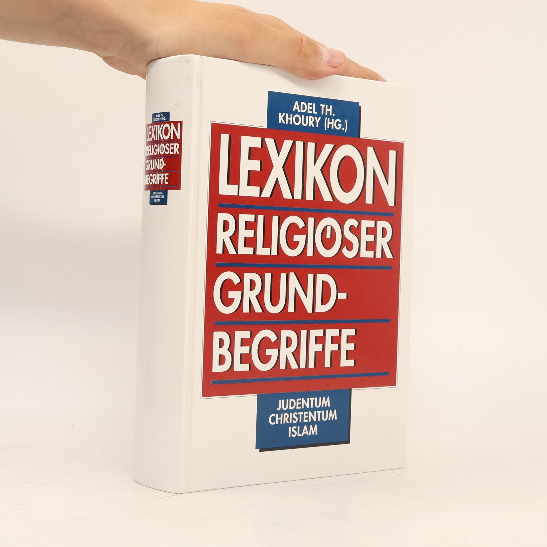 Adel-Theodor Khoury Lexikon religiöser Grundbegriffe