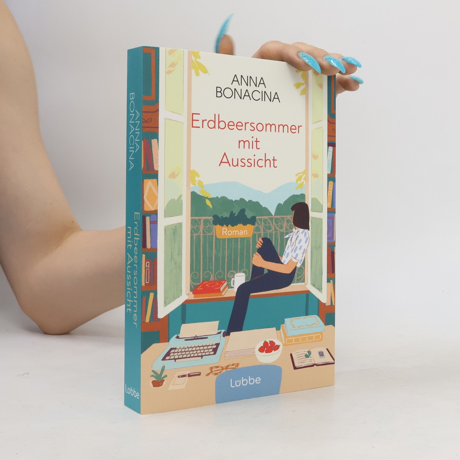 Anna Bonacina Erdbeersommer mit Aussicht