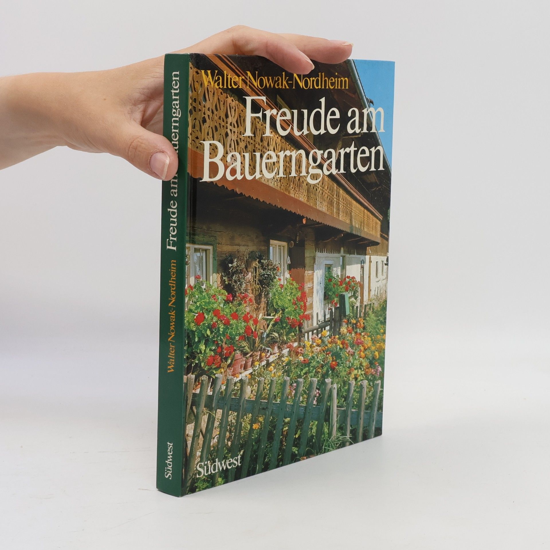 Walter Nordheim Freude am Bauerngarten