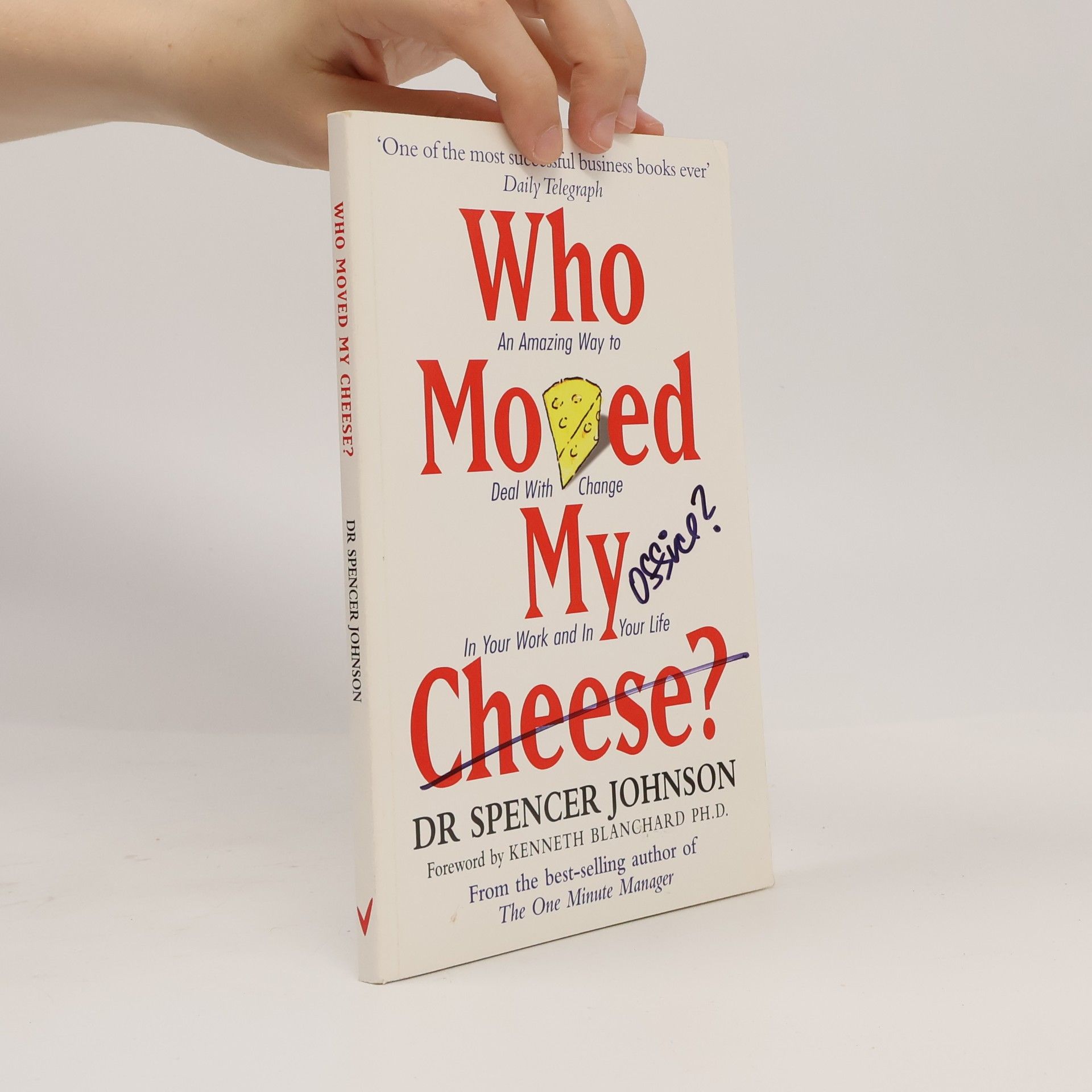 Patrick Spencer Johnson Who Moved My Cheese?