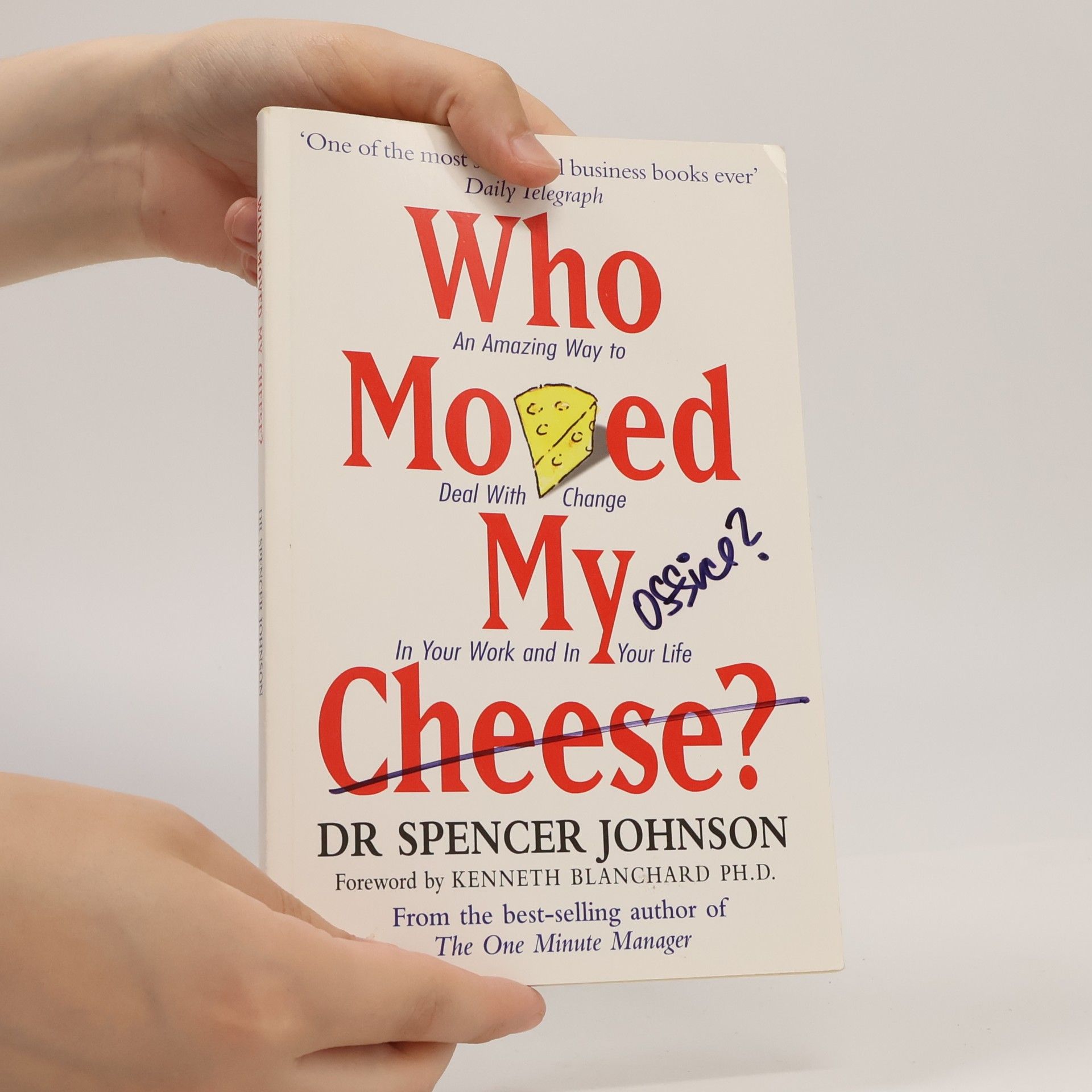 Patrick Spencer Johnson Who Moved My Cheese?
